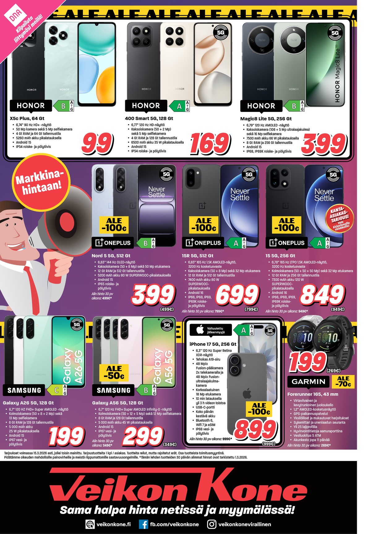 Katso ketjun Veikon Kone tarjouslehti viikolta 11 sivustolla Viikkotarjoukset.fi. Löydät monia hyviä tarjouksia erilaisista tuotteista, esimerkiksi smartphone oneplus 15 tai smartphone honor x5c plus. Lue tarjouslehti täältä! Sivu 8