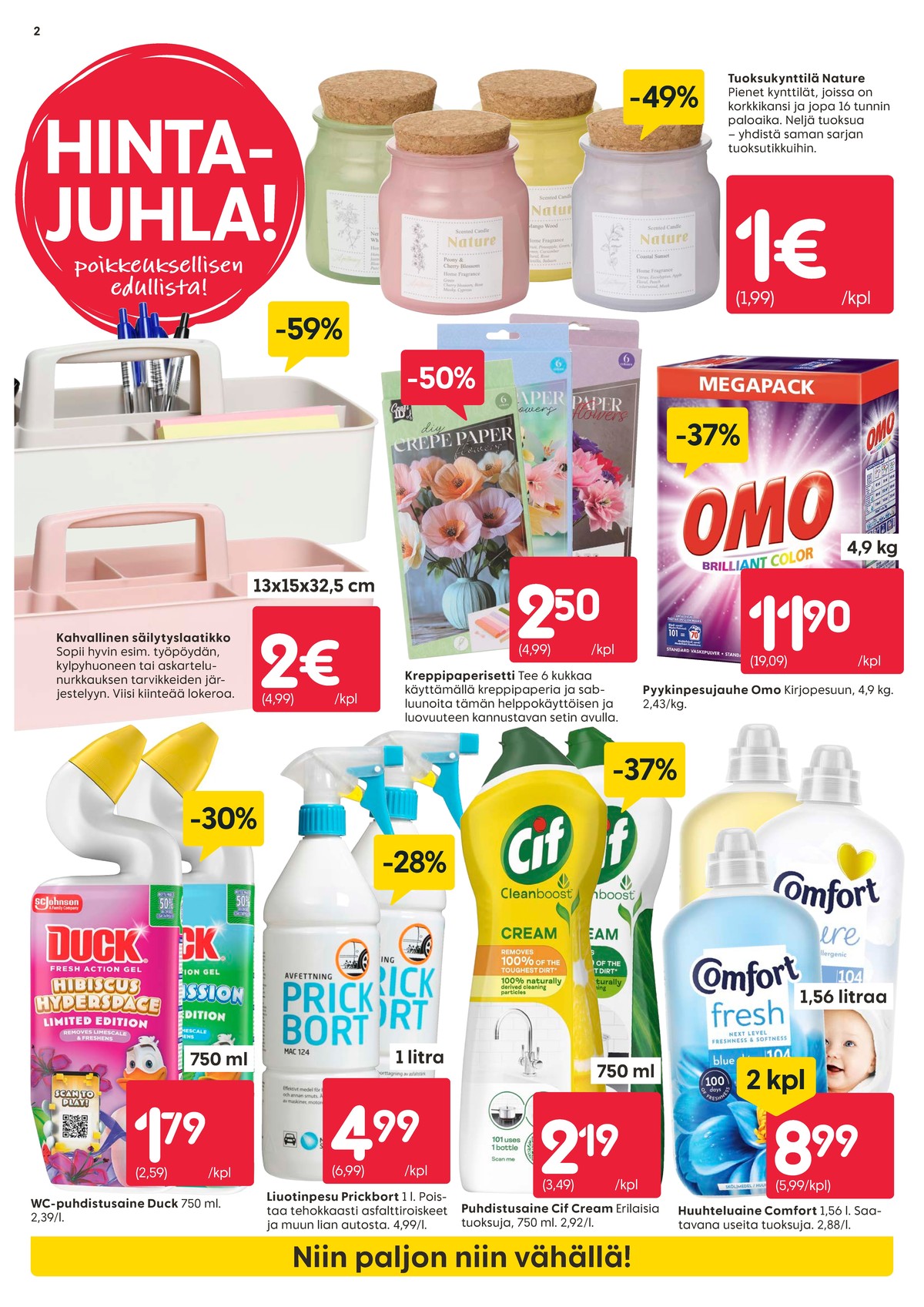 Katso ketjun Rusta tarjouslehti viikolta 11 sivustolla Viikkotarjoukset.fi. Löydät monia hyviä tarjouksia erilaisista tuotteista, esimerkiksi yleispuhdistusaineet cif tai autonpuhdistuaineet prick bort. Lue tarjouslehti täältä! Sivu 2