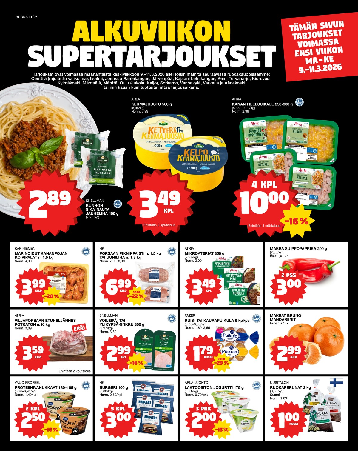 Katso ketjun Tokmanni tarjouslehti viikolta 11 sivustolla Viikkotarjoukset.fi. Löydät monia hyviä tarjouksia erilaisista tuotteista. Lue tarjouslehti täältä! Sivu 1