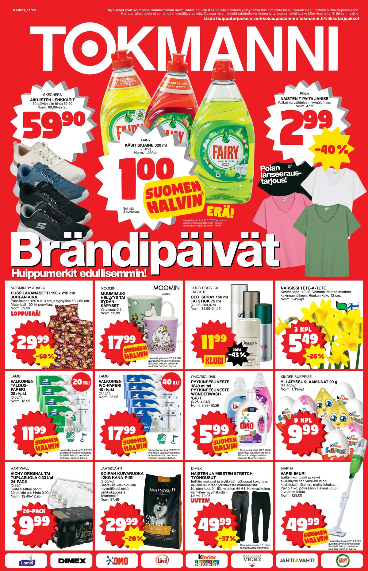 Katso ketjun Tokmanni tarjouslehti viikolta 11 sivustolla Viikkotarjoukset.fi. Löydät monia hyviä tarjouksia erilaisista tuotteista, esimerkiksi %product1% tai muista tuotteista. Lue tarjouslehti täältä! Sivu 1