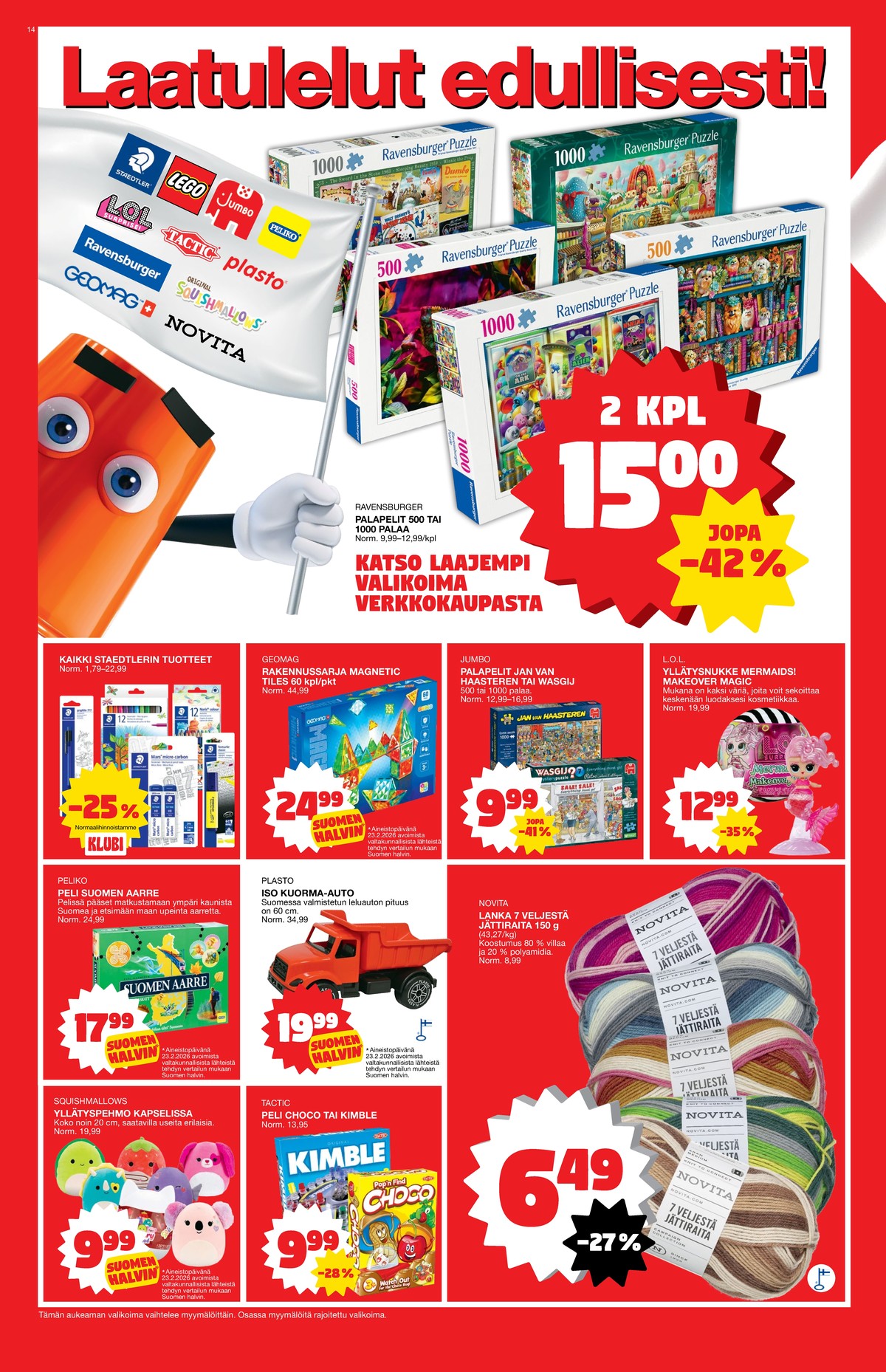 Katso ketjun Tokmanni tarjouslehti viikolta 11 sivustolla Viikkotarjoukset.fi. Löydät monia hyviä tarjouksia erilaisista tuotteista, esimerkiksi %product1% tai muista tuotteista. Lue tarjouslehti täältä! Sivu 14