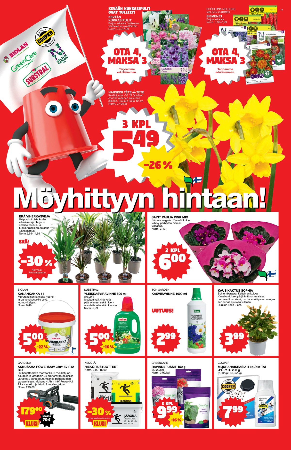 Katso ketjun Tokmanni tarjouslehti viikolta 11 sivustolla Viikkotarjoukset.fi. Löydät monia hyviä tarjouksia erilaisista tuotteista, esimerkiksi moottorisahat garden craft tai kasviravinteet substral. Lue tarjouslehti täältä! Sivu 15