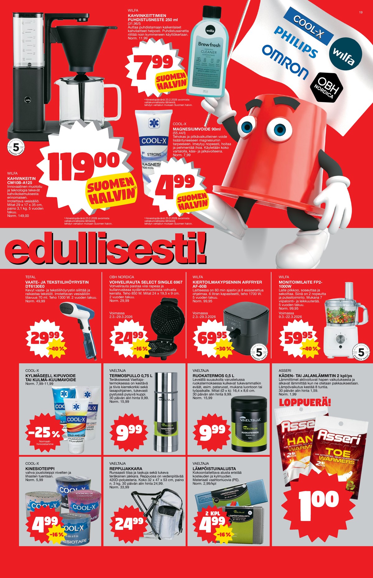 Katso ketjun Tokmanni tarjouslehti viikolta 11 sivustolla Viikkotarjoukset.fi. Löydät monia hyviä tarjouksia erilaisista tuotteista, esimerkiksi urheiluteipit cool-x tai termospullot vaeltaja. Lue tarjouslehti täältä! Sivu 19