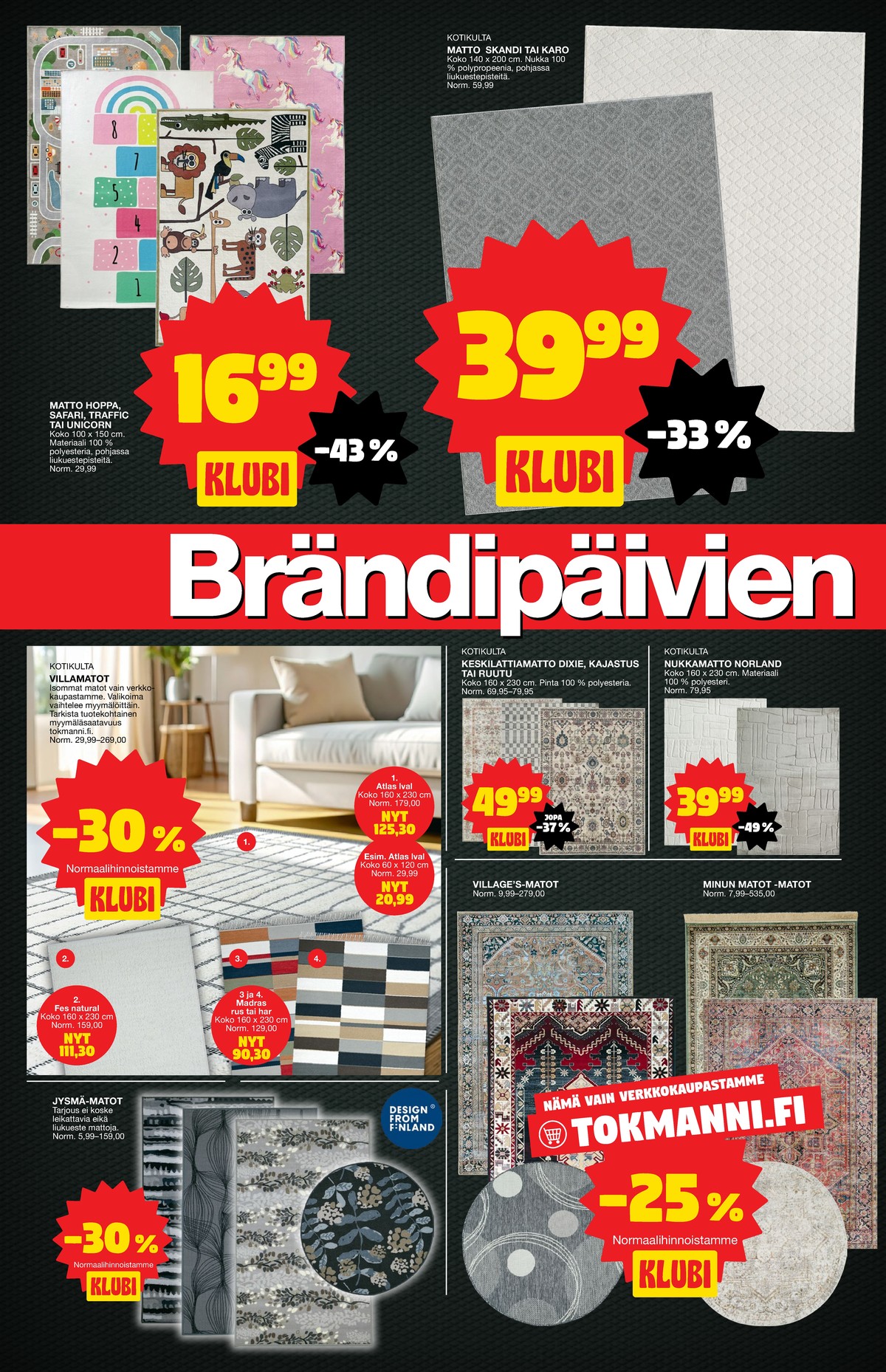 Katso ketjun Tokmanni tarjouslehti viikolta 11 sivustolla Viikkotarjoukset.fi. Löydät monia hyviä tarjouksia erilaisista tuotteista. Lue tarjouslehti täältä! Sivu 10