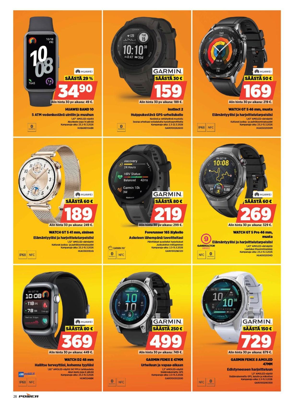 Katso ketjun Power tarjouslehti viikolta 11 sivustolla Viikkotarjoukset.fi. Löydät monia hyviä tarjouksia erilaisista tuotteista, esimerkiksi smart watch huawei tai smart watch huawei. Lue tarjouslehti täältä! Sivu 28