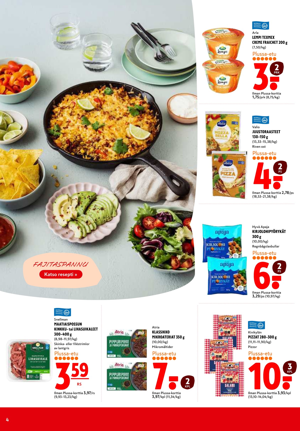 Katso ketjun K-Citymarket tarjouslehti viikolta 11 sivustolla Viikkotarjoukset.fi. Löydät monia hyviä tarjouksia erilaisista tuotteista, esimerkiksi valmisruoat hyvä apaja tai pizzat kivikylä. Lue tarjouslehti täältä! Sivu 4