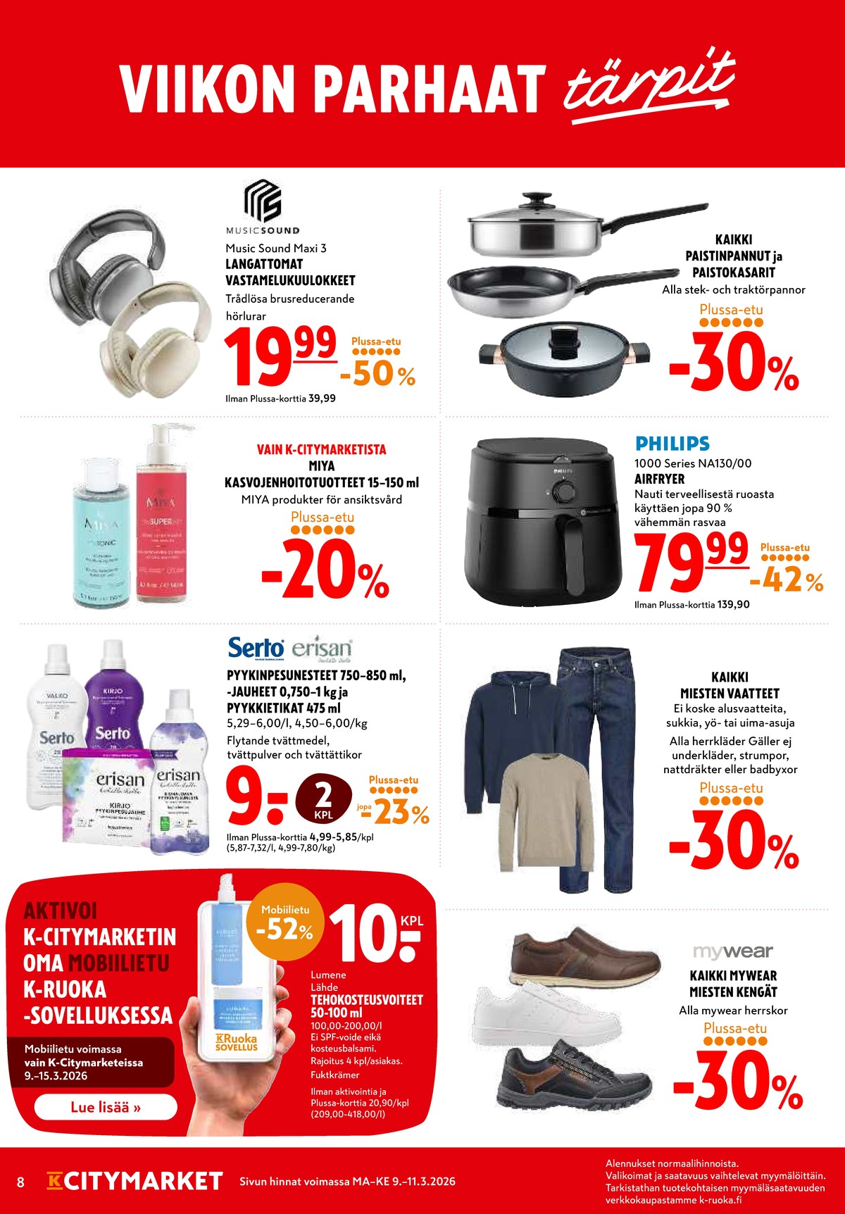 Katso ketjun K-Citymarket tarjouslehti viikolta 11 sivustolla Viikkotarjoukset.fi. Löydät monia hyviä tarjouksia erilaisista tuotteista, esimerkiksi kasvovoiteet lähde tai airfryer philips. Lue tarjouslehti täältä! Sivu 8