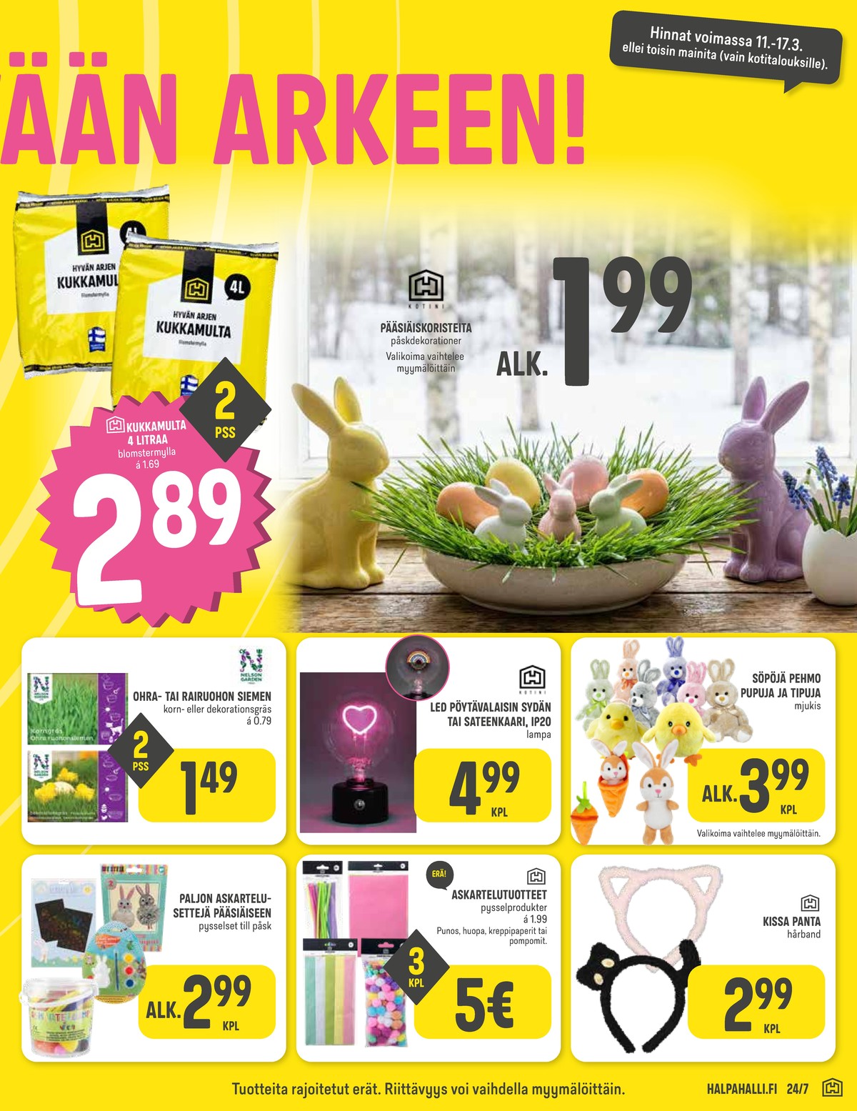 Katso ketjun Halpa Halli tarjouslehti viikolta 11 sivustolla Viikkotarjoukset.fi. Löydät monia hyviä tarjouksia erilaisista tuotteista. Lue tarjouslehti täältä! Sivu 5