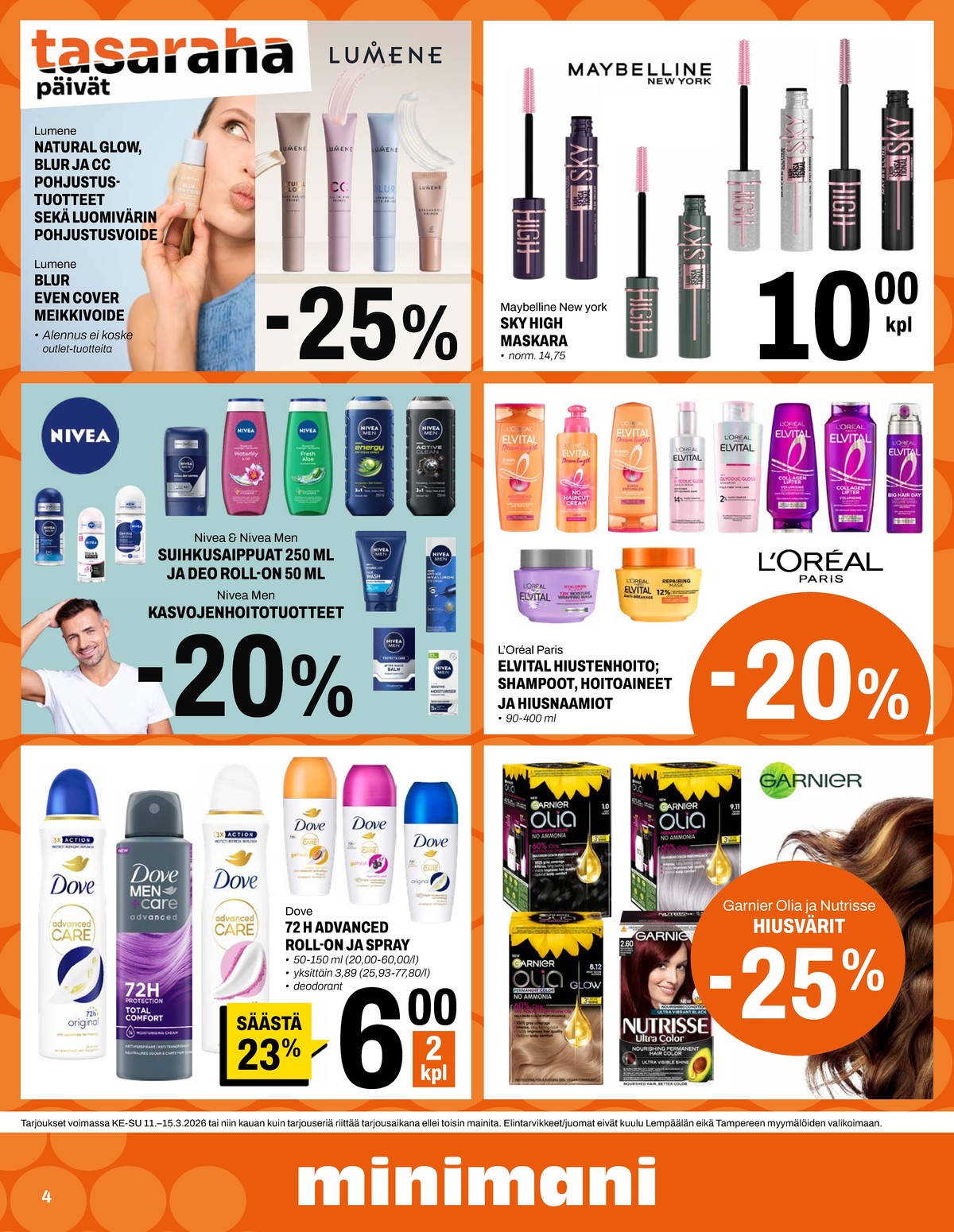 Katso ketjun Minimani tarjouslehti viikolta 11 sivustolla Viikkotarjoukset.fi. Löydät monia hyviä tarjouksia erilaisista tuotteista. Lue tarjouslehti täältä! Sivu 4