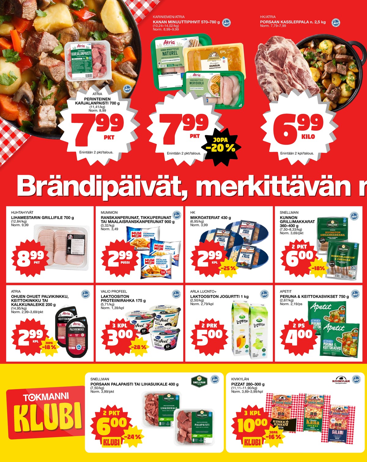 Katso ketjun Tokmanni tarjouslehti viikolta 11 sivustolla Viikkotarjoukset.fi. Löydät monia hyviä tarjouksia erilaisista tuotteista, esimerkiksi karjalanpaistilihat atria tai kanan fileepihvit kariniemen kotitila. Lue tarjouslehti täältä! Sivu 2