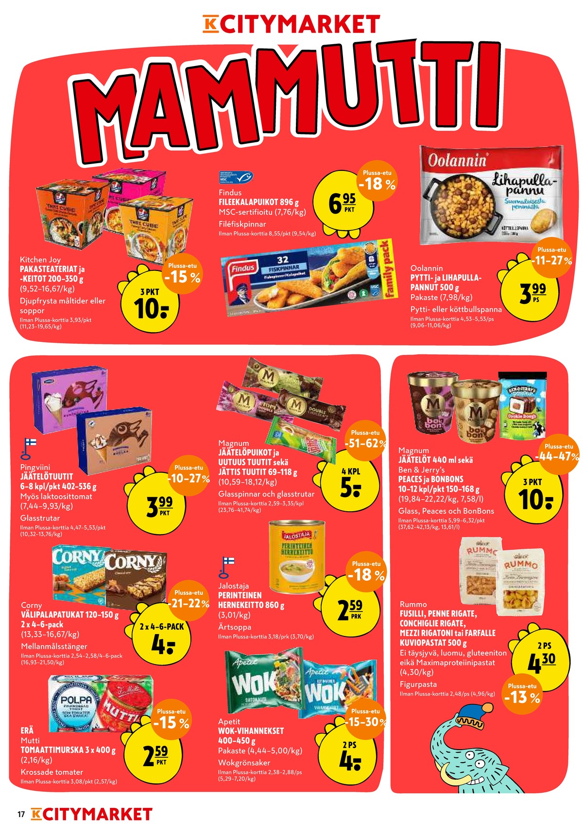 Katso ketjun K-Citymarket tarjouslehti viikolta 11 sivustolla Viikkotarjoukset.fi. Löydät monia hyviä tarjouksia erilaisista tuotteista, esimerkiksi valmisruoat kitchen joy tai jäätelötuutit pingviini. Lue tarjouslehti täältä! Sivu 17