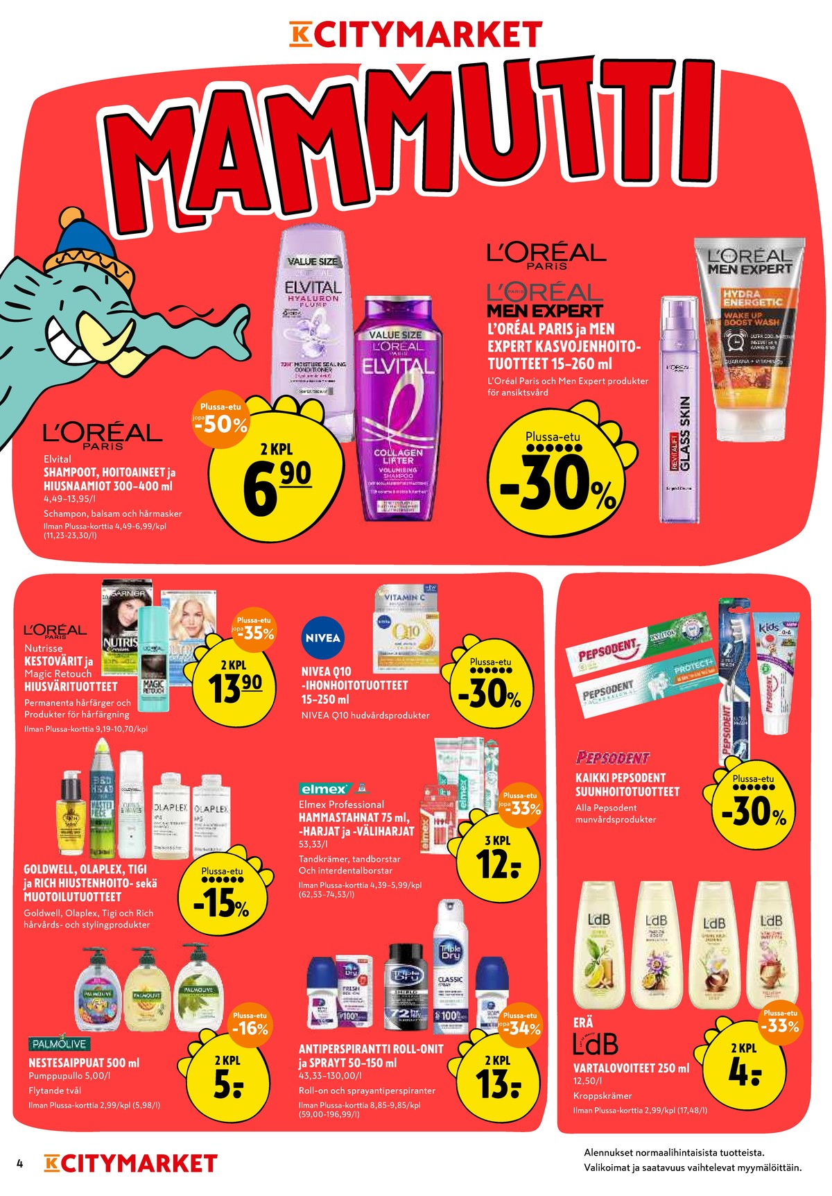 Katso ketjun K-Citymarket tarjouslehti viikolta 11 sivustolla Viikkotarjoukset.fi. Löydät monia hyviä tarjouksia erilaisista tuotteista, esimerkiksi kasvojenhoitotuotteet men expert tai hiusvärit nutrisse. Lue tarjouslehti täältä! Sivu 4