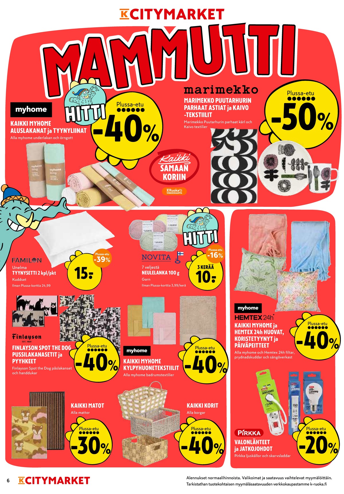 Katso ketjun K-Citymarket tarjouslehti viikolta 11 sivustolla Viikkotarjoukset.fi. Löydät monia hyviä tarjouksia erilaisista tuotteista, esimerkiksi lakanat myhome tai astiat puutarhurin parhaat. Lue tarjouslehti täältä! Sivu 6