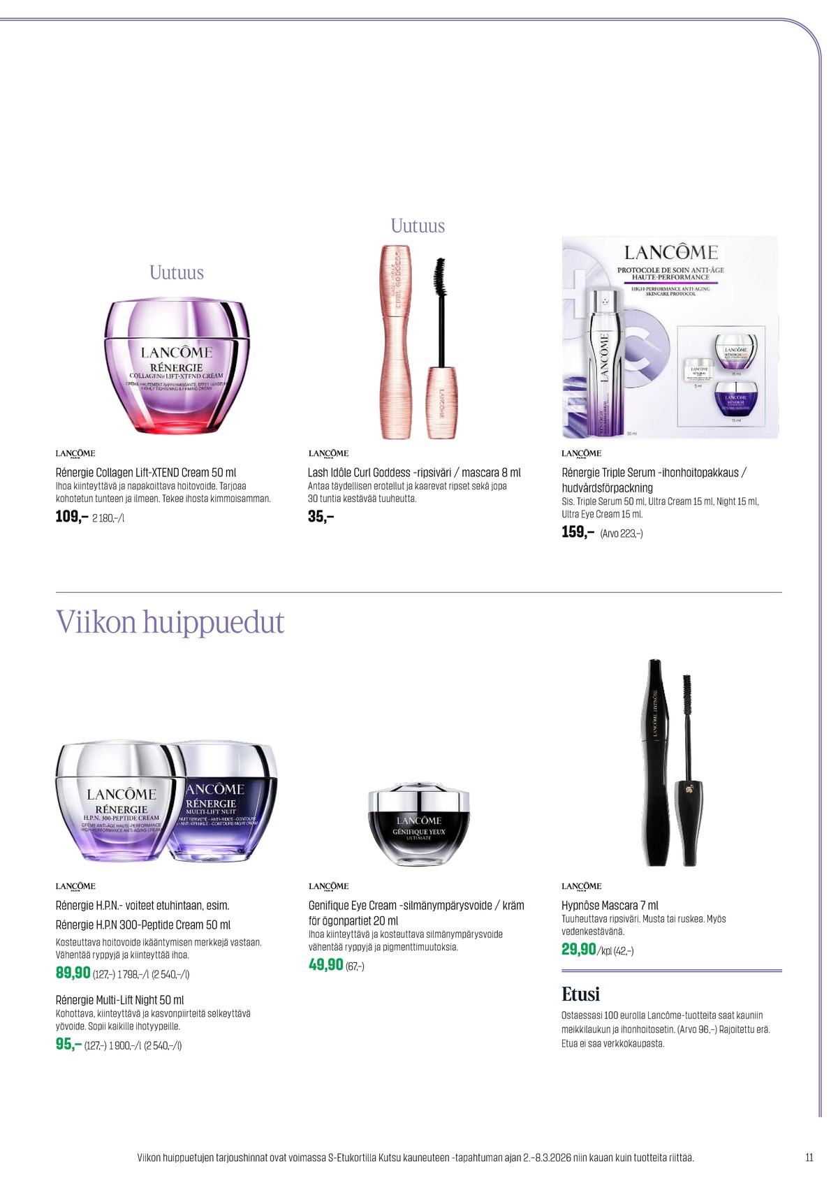 Katso ketjun Sokos tarjouslehti viikolta 12 sivustolla Viikkotarjoukset.fi. Löydät monia hyviä tarjouksia erilaisista tuotteista. Lue tarjouslehti täältä! Sivu 11