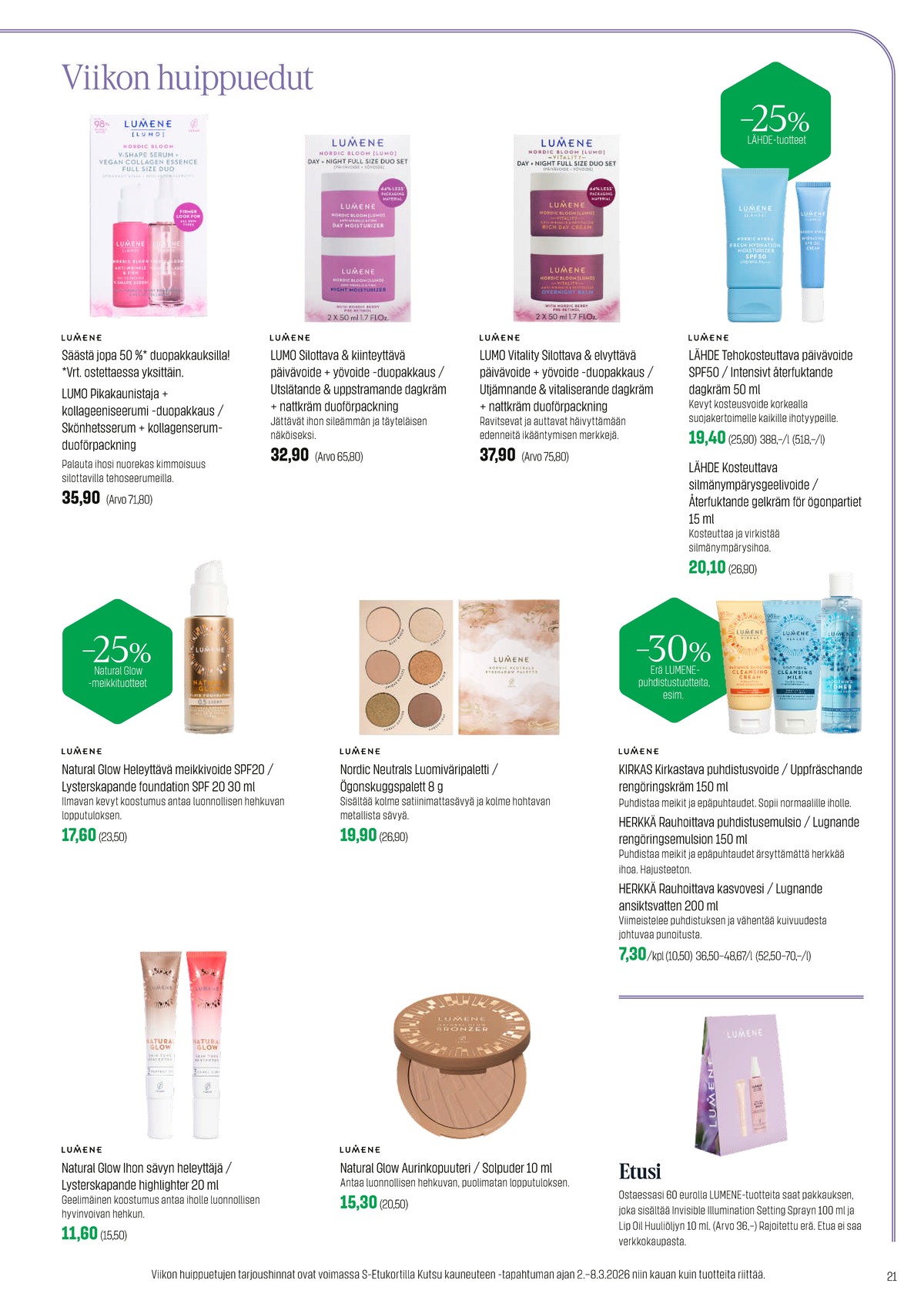 Katso ketjun Sokos tarjouslehti viikolta 12 sivustolla Viikkotarjoukset.fi. Löydät monia hyviä tarjouksia erilaisista tuotteista. Lue tarjouslehti täältä! Sivu 21