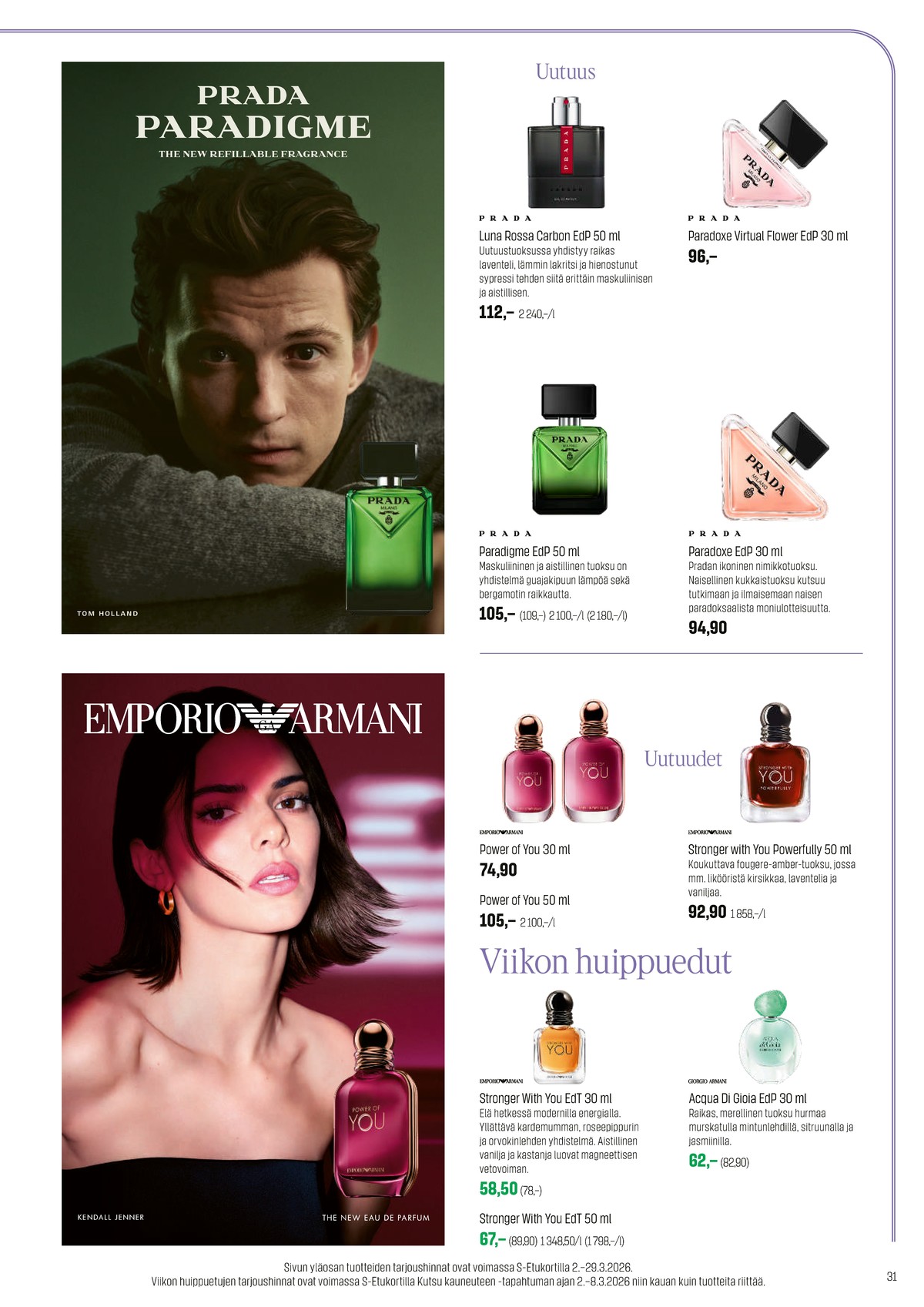 Katso ketjun Sokos tarjouslehti viikolta 12 sivustolla Viikkotarjoukset.fi. Löydät monia hyviä tarjouksia erilaisista tuotteista. Lue tarjouslehti täältä! Sivu 31