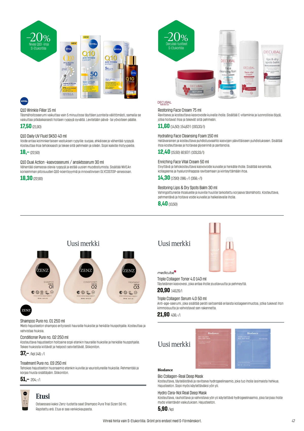 Katso ketjun Sokos tarjouslehti viikolta 12 sivustolla Viikkotarjoukset.fi. Löydät monia hyviä tarjouksia erilaisista tuotteista. Lue tarjouslehti täältä! Sivu 47