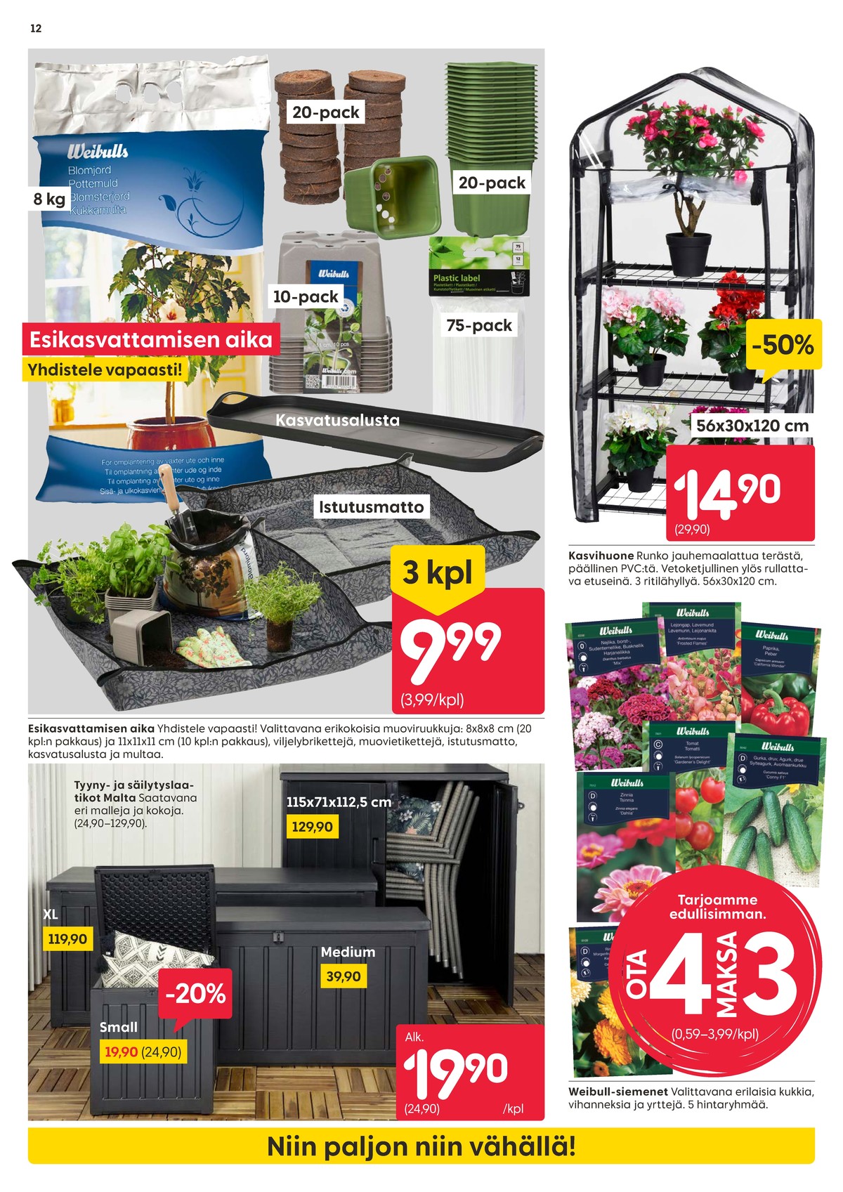 Katso ketjun Rusta tarjouslehti viikolta 12 sivustolla Viikkotarjoukset.fi. Löydät monia hyviä tarjouksia erilaisista tuotteista. Lue tarjouslehti täältä! Sivu 12