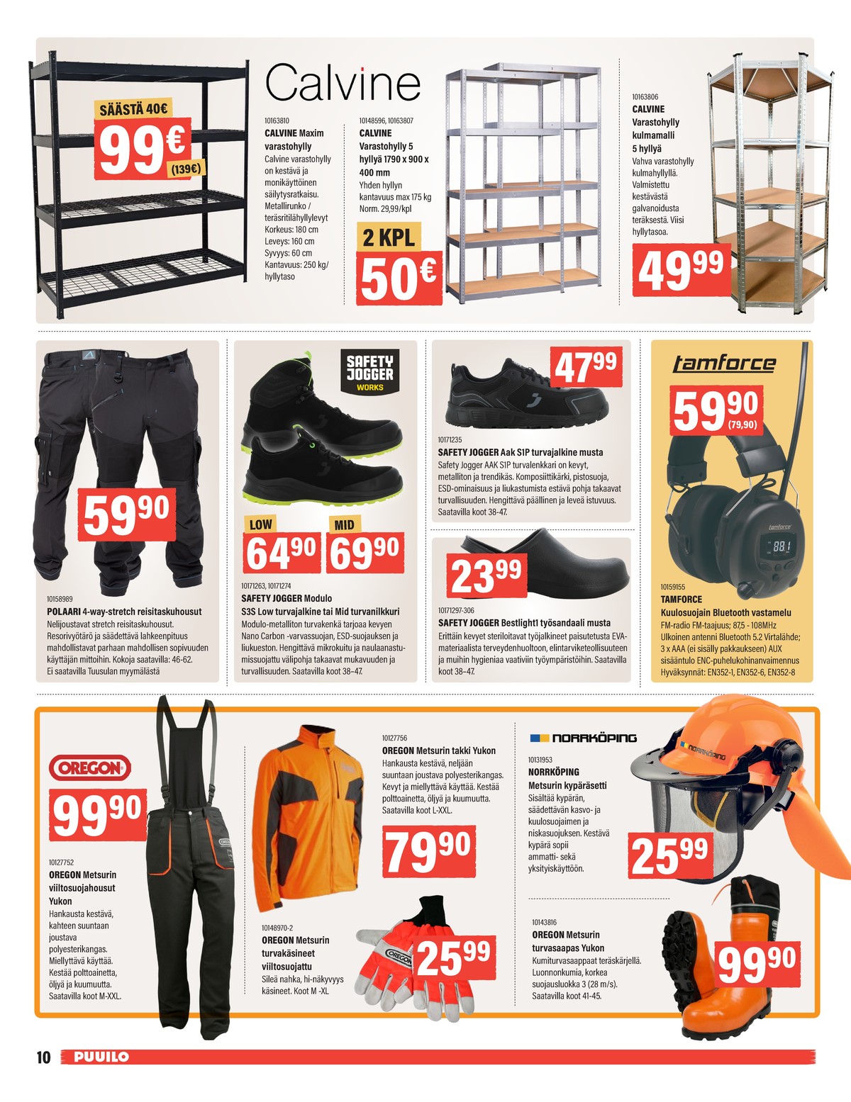 Katso ketjun Puuilo tarjouslehti viikolta 12 sivustolla Viikkotarjoukset.fi. Löydät monia hyviä tarjouksia erilaisista tuotteista. Lue tarjouslehti täältä! Sivu 10