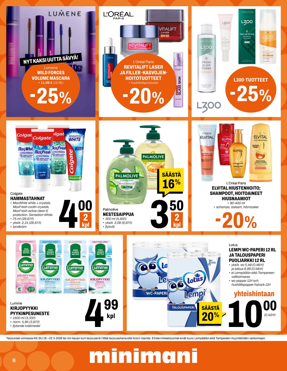 Katso ketjun Minimani tarjouslehti viikolta 12 sivustolla Viikkotarjoukset.fi. Löydät monia hyviä tarjouksia erilaisista tuotteista, esimerkiksi maskarat lumene wild forces tai kasvojenhoitotuotteet revitalift filler. Lue tarjouslehti täältä! Sivu 6