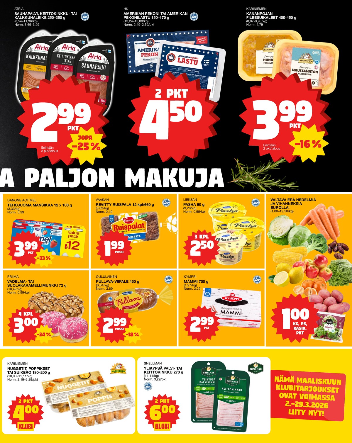 Katso ketjun Tokmanni tarjouslehti viikolta 12 sivustolla Viikkotarjoukset.fi. Löydät monia hyviä tarjouksia erilaisista tuotteista. Lue tarjouslehti täältä! Sivu 3