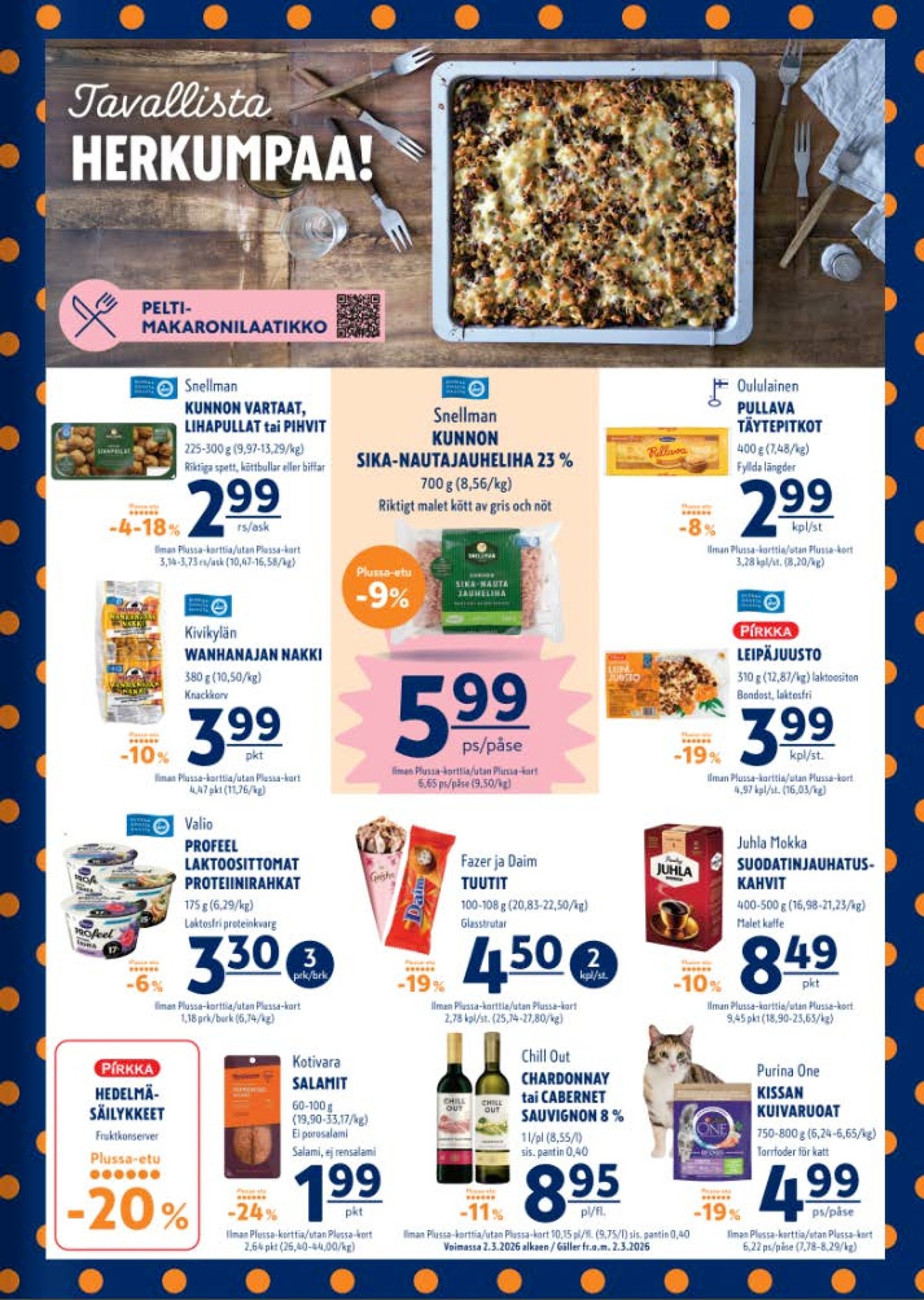 Katso ketjun K-Supermarket tarjouslehti viikolta 12 sivustolla Viikkotarjoukset.fi. Löydät monia hyviä tarjouksia erilaisista tuotteista. Lue tarjouslehti täältä! Sivu 3