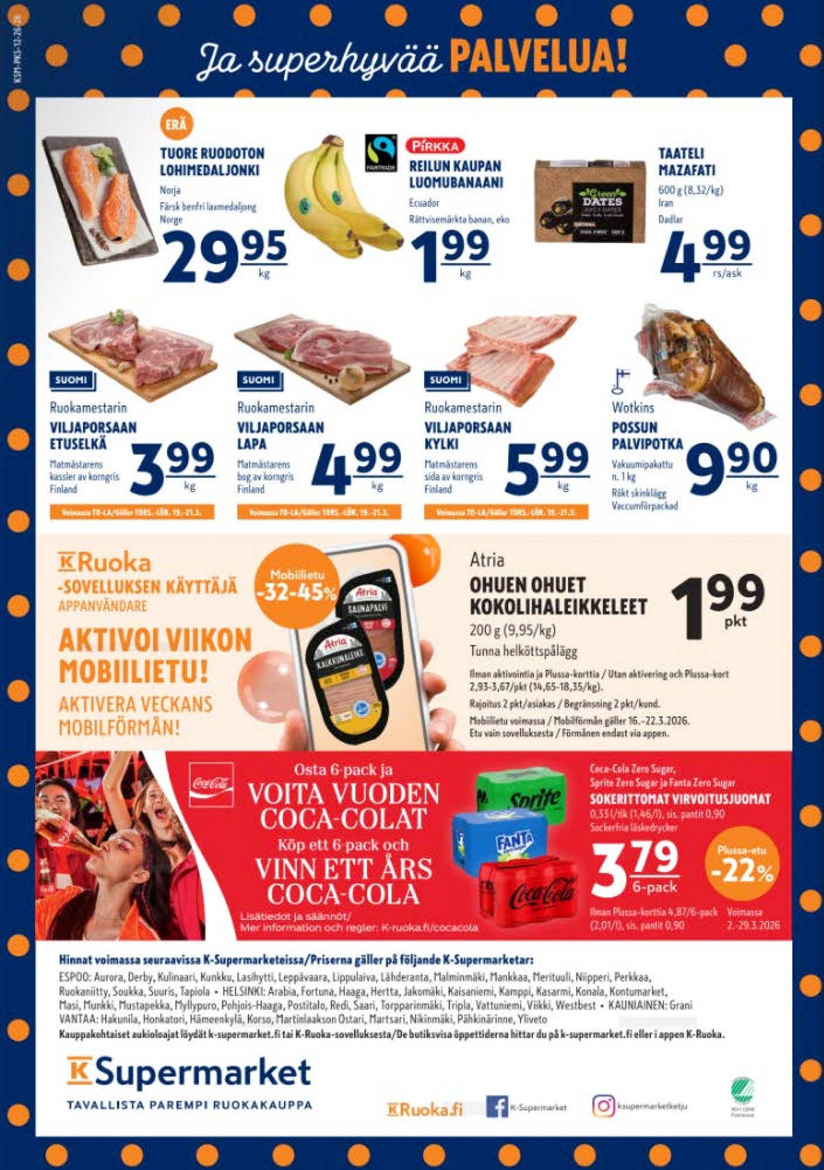Katso ketjun K-Supermarket tarjouslehti viikolta 12 sivustolla Viikkotarjoukset.fi. Löydät monia hyviä tarjouksia erilaisista tuotteista. Lue tarjouslehti täältä! Sivu 4