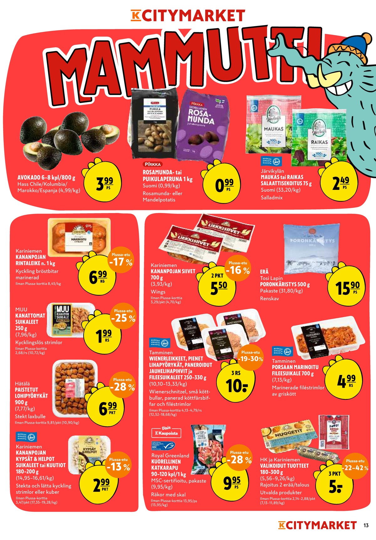 Katso ketjun K-Citymarket tarjouslehti viikolta 12 sivustolla Viikkotarjoukset.fi. Löydät monia hyviä tarjouksia erilaisista tuotteista, esimerkiksi avokadot ei määritelty tai perunat pirkka. Lue tarjouslehti täältä! Sivu 13