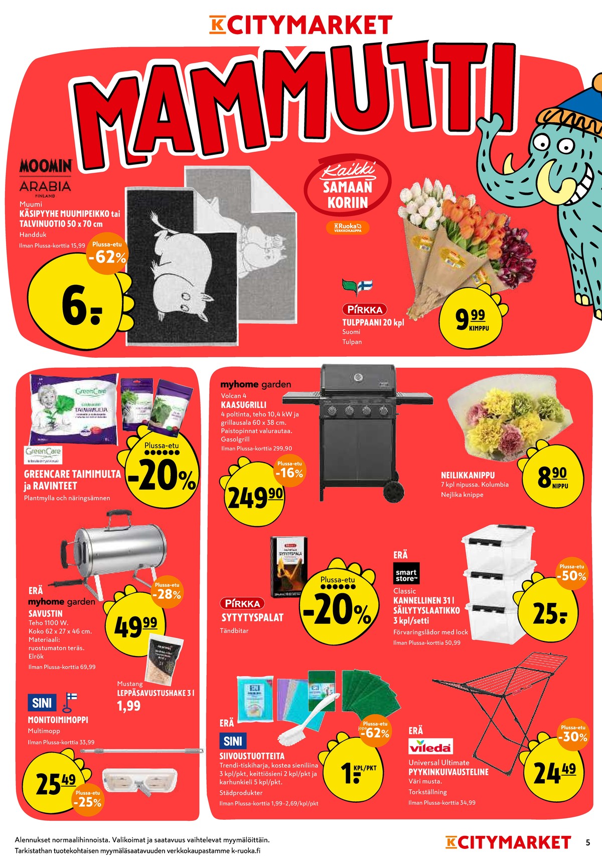 Katso ketjun K-Citymarket tarjouslehti viikolta 12 sivustolla Viikkotarjoukset.fi. Löydät monia hyviä tarjouksia erilaisista tuotteista, esimerkiksi käsipyyhkeet moomin by arabia tai kukkakimput pirkka. Lue tarjouslehti täältä! Sivu 5