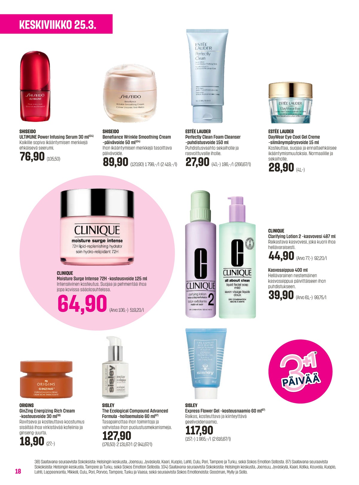 Katso ketjun Sokos tarjouslehti viikolta 13 sivustolla Viikkotarjoukset.fi. Löydät monia hyviä tarjouksia erilaisista tuotteista, esimerkiksi seerumi/tehotiiviste ultimune tai kasvovoiteet shiseido. Lue tarjouslehti täältä! Sivu 18