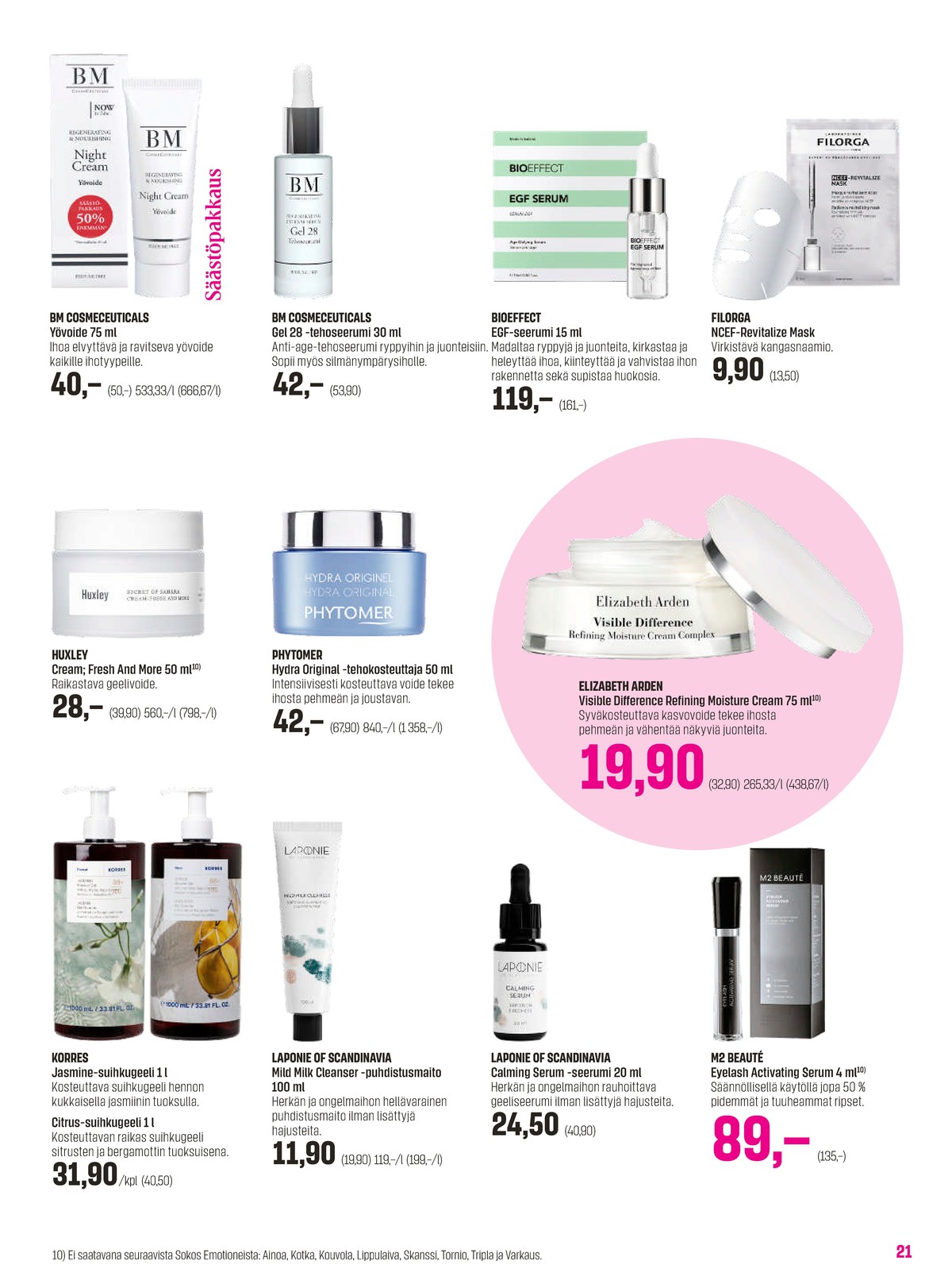 Katso ketjun Sokos tarjouslehti viikolta 13 sivustolla Viikkotarjoukset.fi. Löydät monia hyviä tarjouksia erilaisista tuotteista, esimerkiksi kasvovoiteet bm tai seerumi/tehotiiviste bm. Lue tarjouslehti täältä! Sivu 21