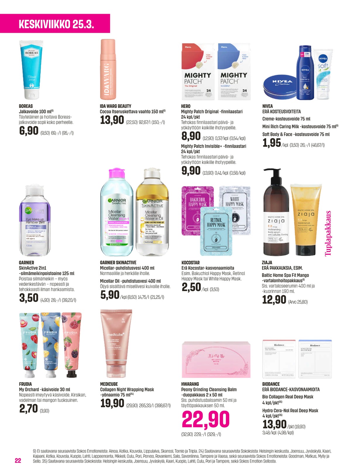 Katso ketjun Sokos tarjouslehti viikolta 13 sivustolla Viikkotarjoukset.fi. Löydät monia hyviä tarjouksia erilaisista tuotteista, esimerkiksi jalkavoiteet boreas tai itseruskettavat ida warg. Lue tarjouslehti täältä! Sivu 22