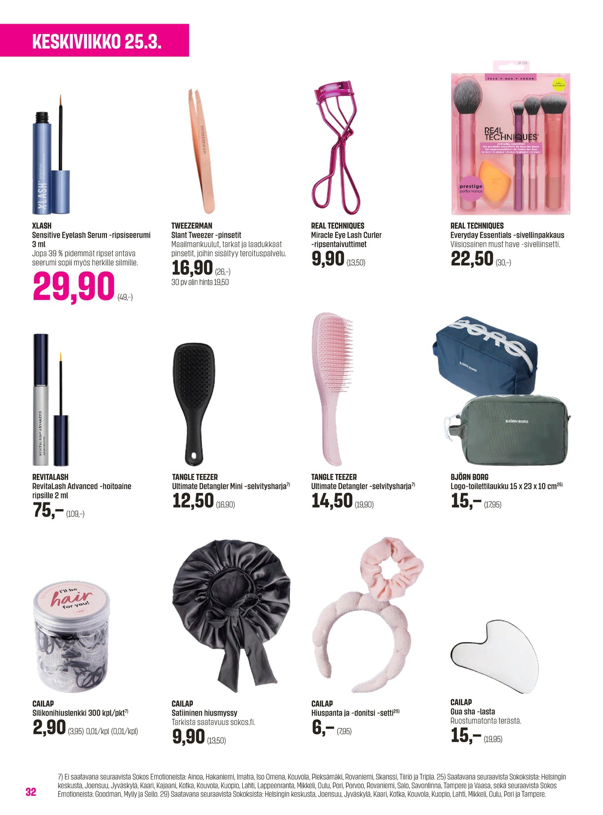 Katso ketjun Sokos tarjouslehti viikolta 13 sivustolla Viikkotarjoukset.fi. Löydät monia hyviä tarjouksia erilaisista tuotteista, esimerkiksi ripsiseerumit xlash tai pinsetit tweezerman. Lue tarjouslehti täältä! Sivu 32