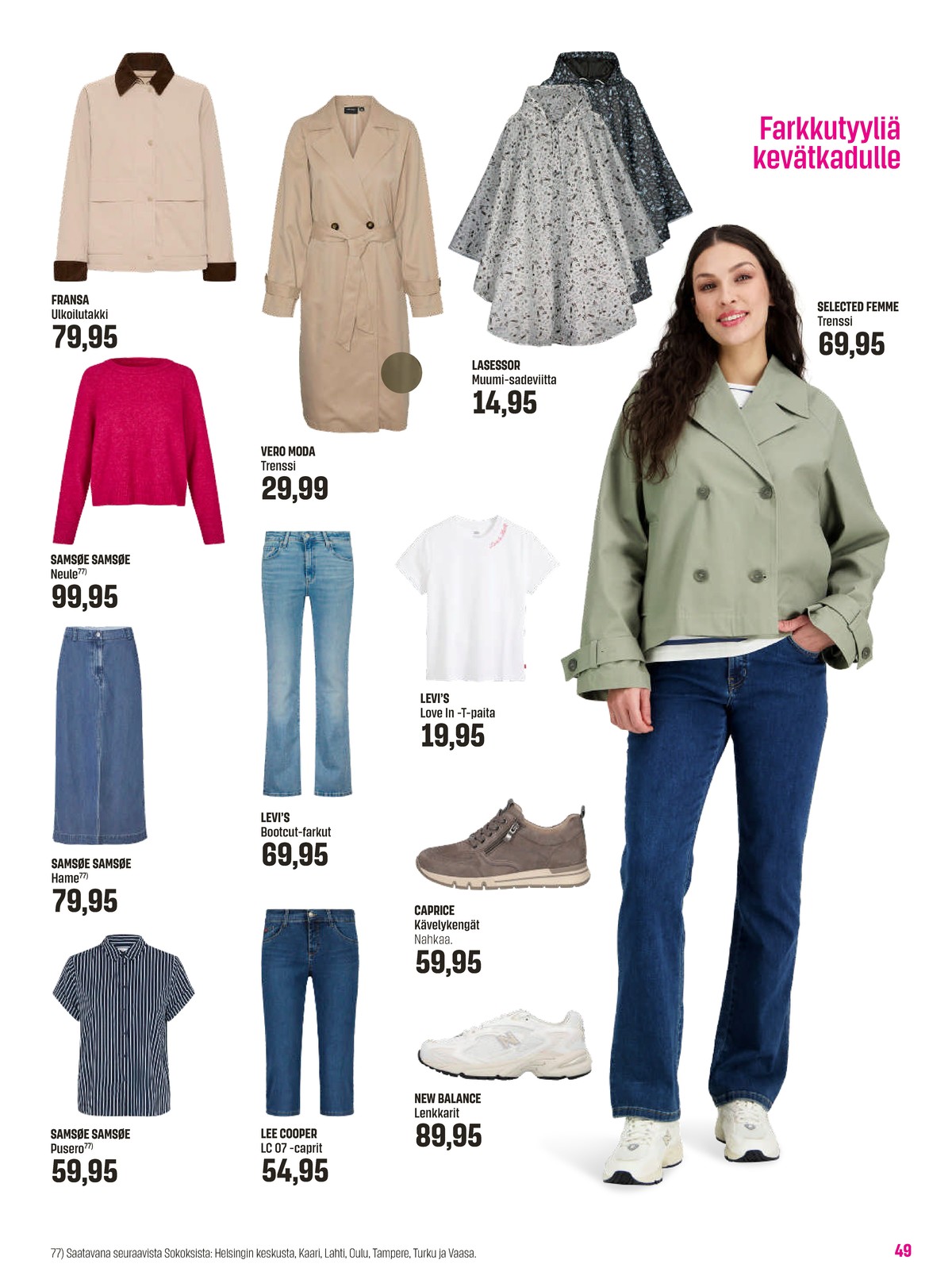 Katso ketjun Sokos tarjouslehti viikolta 13 sivustolla Viikkotarjoukset.fi. Löydät monia hyviä tarjouksia erilaisista tuotteista. Lue tarjouslehti täältä! Sivu 49