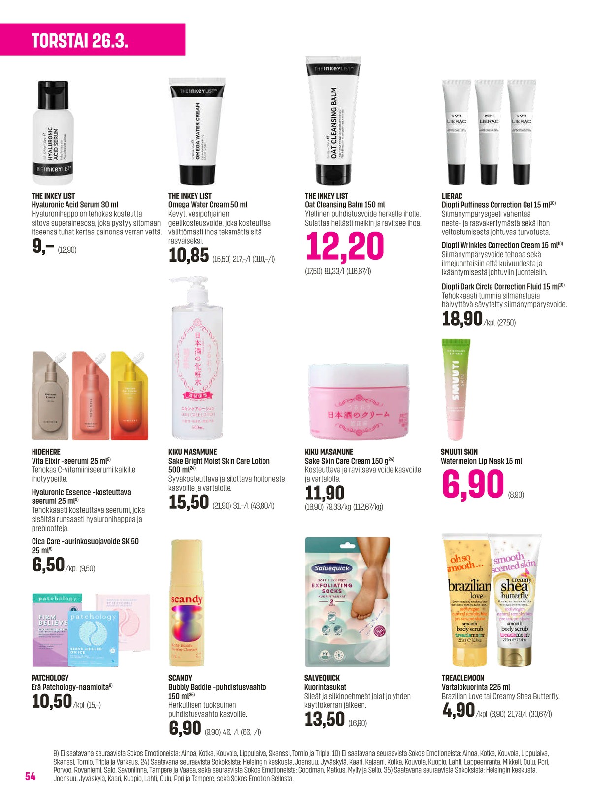 Katso ketjun Sokos tarjouslehti viikolta 13 sivustolla Viikkotarjoukset.fi. Löydät monia hyviä tarjouksia erilaisista tuotteista, esimerkiksi seerumi/tehotiiviste the inkey list tai kosteusvoiteet the inkey list. Lue tarjouslehti täältä! Sivu 54