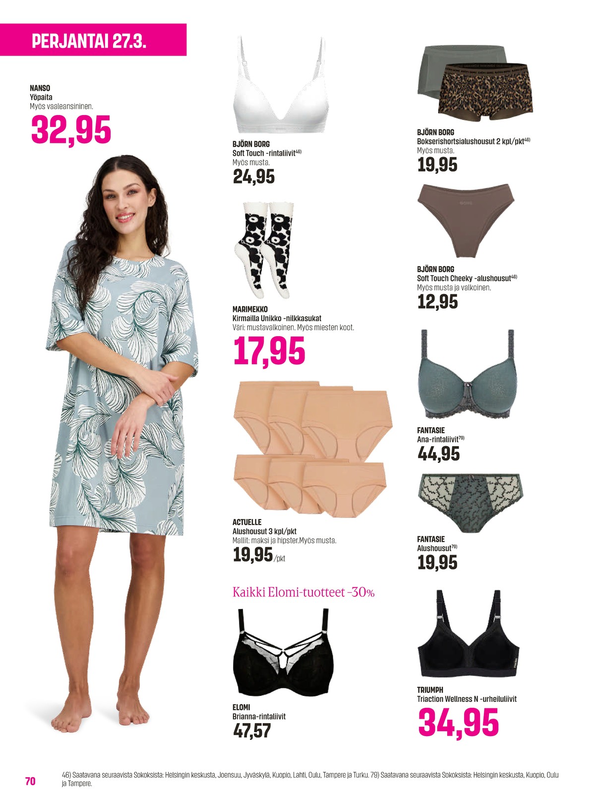 Katso ketjun Sokos tarjouslehti viikolta 13 sivustolla Viikkotarjoukset.fi. Löydät monia hyviä tarjouksia erilaisista tuotteista. Lue tarjouslehti täältä! Sivu 70