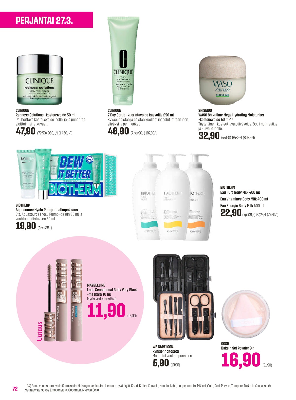 Katso ketjun Sokos tarjouslehti viikolta 13 sivustolla Viikkotarjoukset.fi. Löydät monia hyviä tarjouksia erilaisista tuotteista, esimerkiksi kosteusvoiteet clinique tai kuorintavoiteet clinique. Lue tarjouslehti täältä! Sivu 72