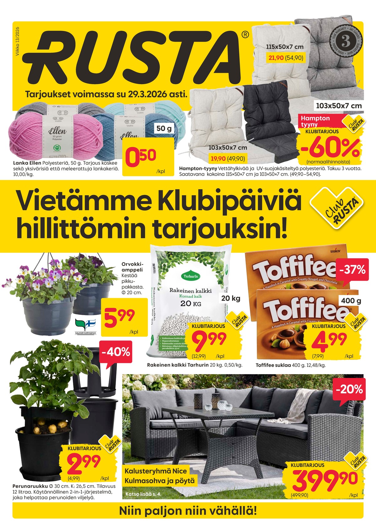 Katso ketjun Rusta tarjouslehti viikolta 13 sivustolla Viikkotarjoukset.fi. Löydät monia hyviä tarjouksia erilaisista tuotteista, esimerkiksi perunaruukut ei määritelty tai oleskeluryhmät ei määritelty. Lue tarjouslehti täältä! Sivu 1