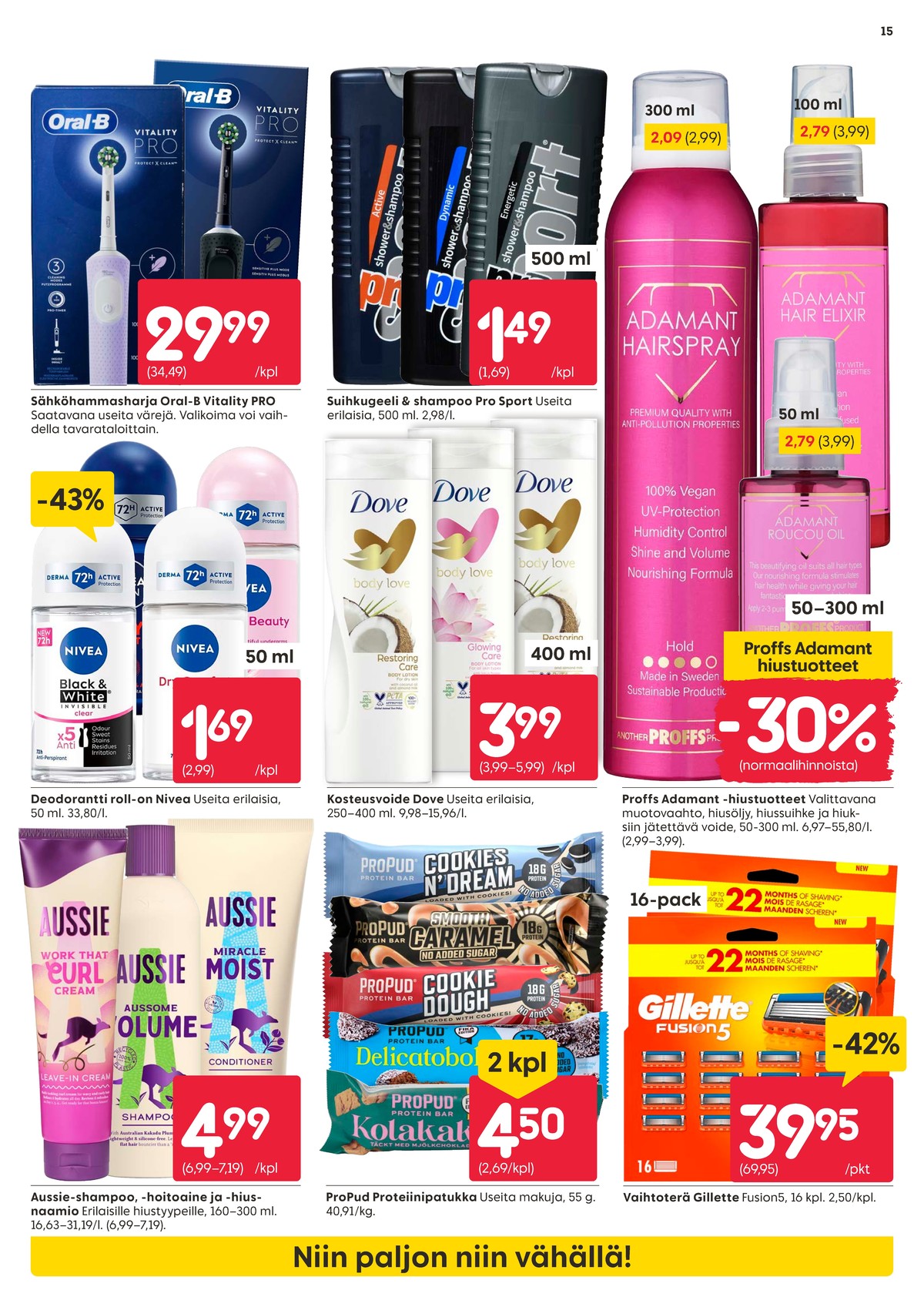Katso ketjun Rusta tarjouslehti viikolta 13 sivustolla Viikkotarjoukset.fi. Löydät monia hyviä tarjouksia erilaisista tuotteista, esimerkiksi shampoot aussie tai sähköhammasharjat braun oral-b. Lue tarjouslehti täältä! Sivu 15