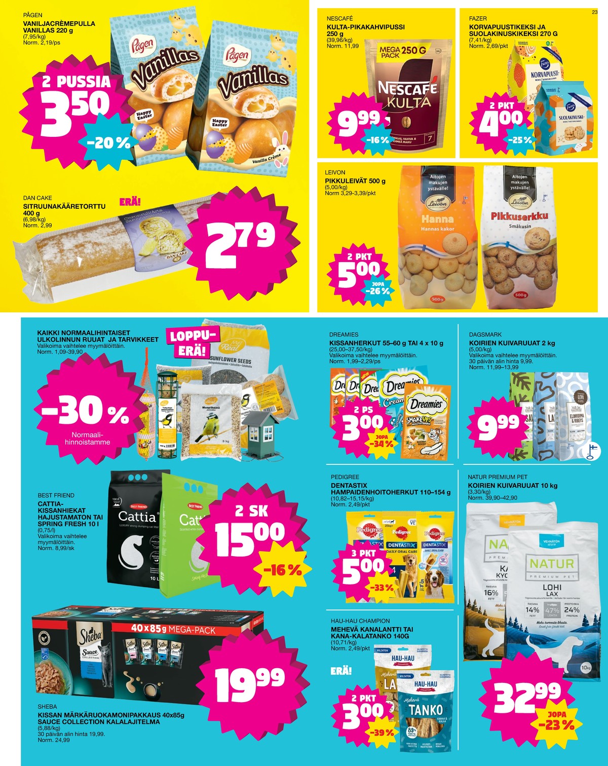 Katso ketjun Tokmanni tarjouslehti viikolta 13 sivustolla Viikkotarjoukset.fi. Löydät monia hyviä tarjouksia erilaisista tuotteista. Lue tarjouslehti täältä! Sivu 23