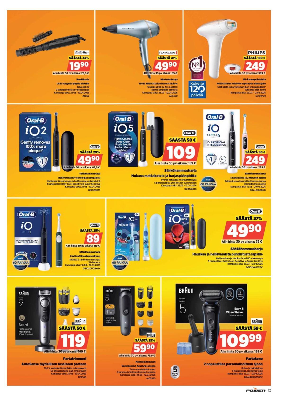 Katso ketjun Power tarjouslehti viikolta 13 sivustolla Viikkotarjoukset.fi. Löydät monia hyviä tarjouksia erilaisista tuotteista. Lue tarjouslehti täältä! Sivu 14