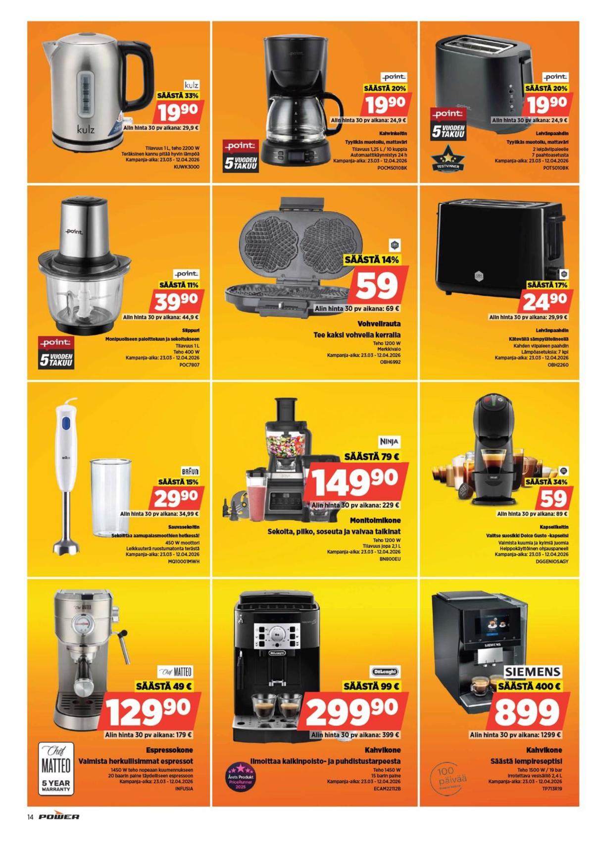 Katso ketjun Power tarjouslehti viikolta 13 sivustolla Viikkotarjoukset.fi. Löydät monia hyviä tarjouksia erilaisista tuotteista. Lue tarjouslehti täältä! Sivu 15