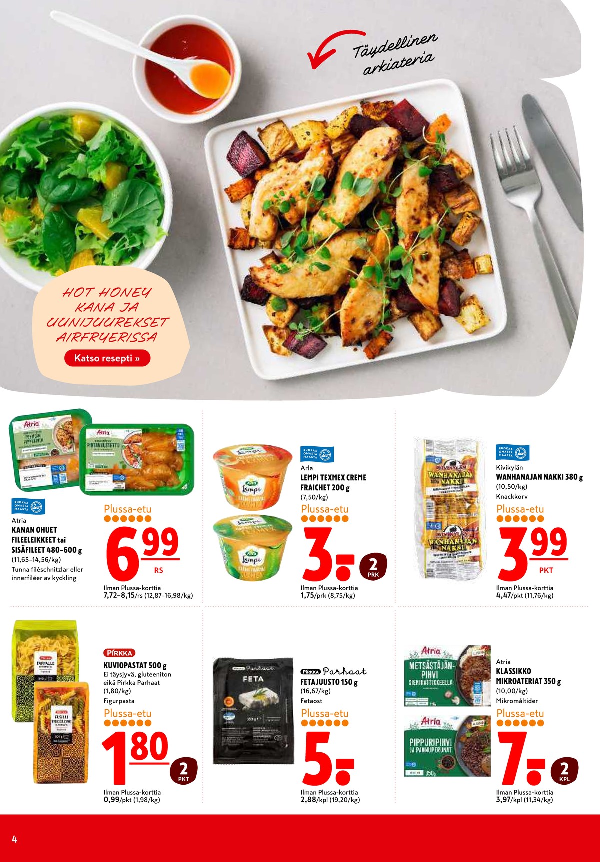 Katso ketjun K-Citymarket tarjouslehti viikolta 13 sivustolla Viikkotarjoukset.fi. Löydät monia hyviä tarjouksia erilaisista tuotteista, esimerkiksi kanan sisäfilee atria tai creme fraiche lempi. Lue tarjouslehti täältä! Sivu 4