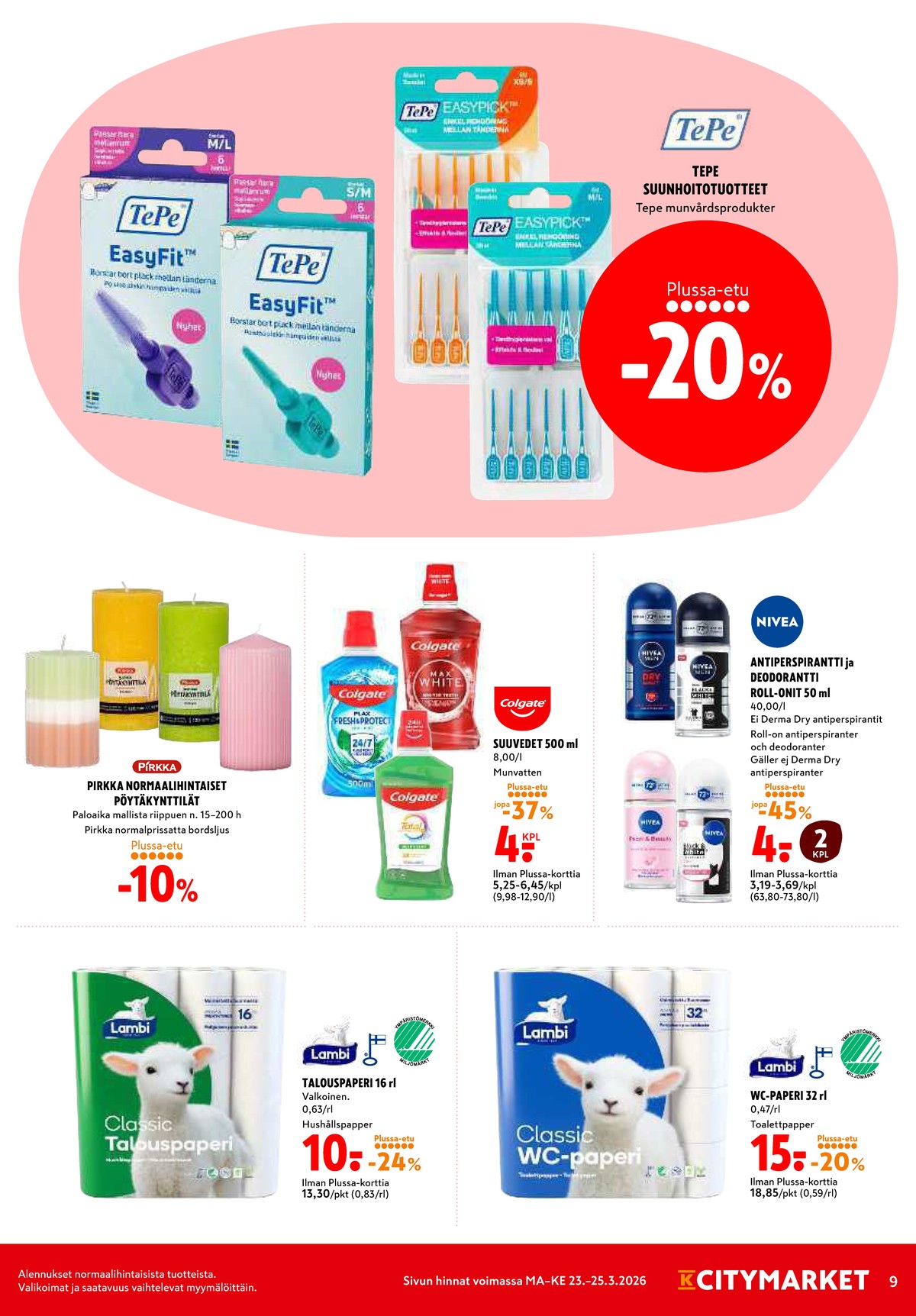 Katso ketjun K-Citymarket tarjouslehti viikolta 13 sivustolla Viikkotarjoukset.fi. Löydät monia hyviä tarjouksia erilaisista tuotteista. Lue tarjouslehti täältä! Sivu 9