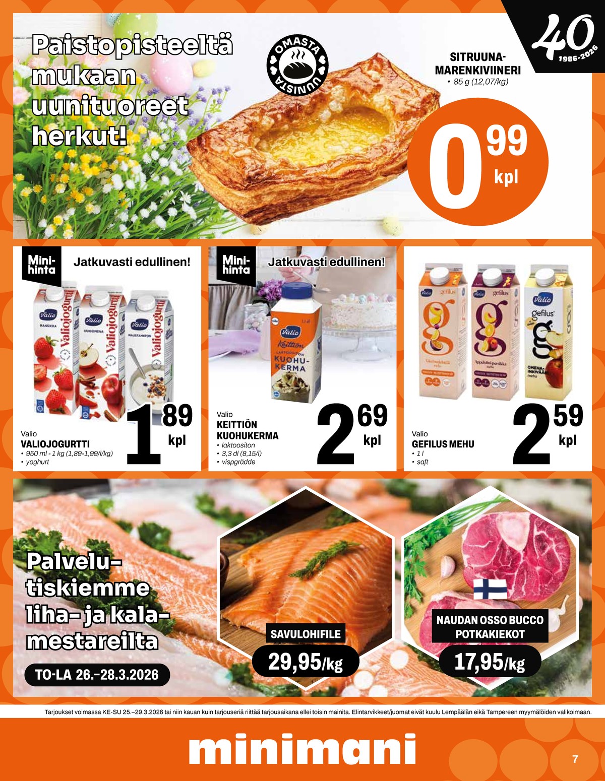 Katso ketjun Minimani tarjouslehti viikolta 13 sivustolla Viikkotarjoukset.fi. Löydät monia hyviä tarjouksia erilaisista tuotteista, esimerkiksi mehut gefilus tai jogurttijuomat valio. Lue tarjouslehti täältä! Sivu 7