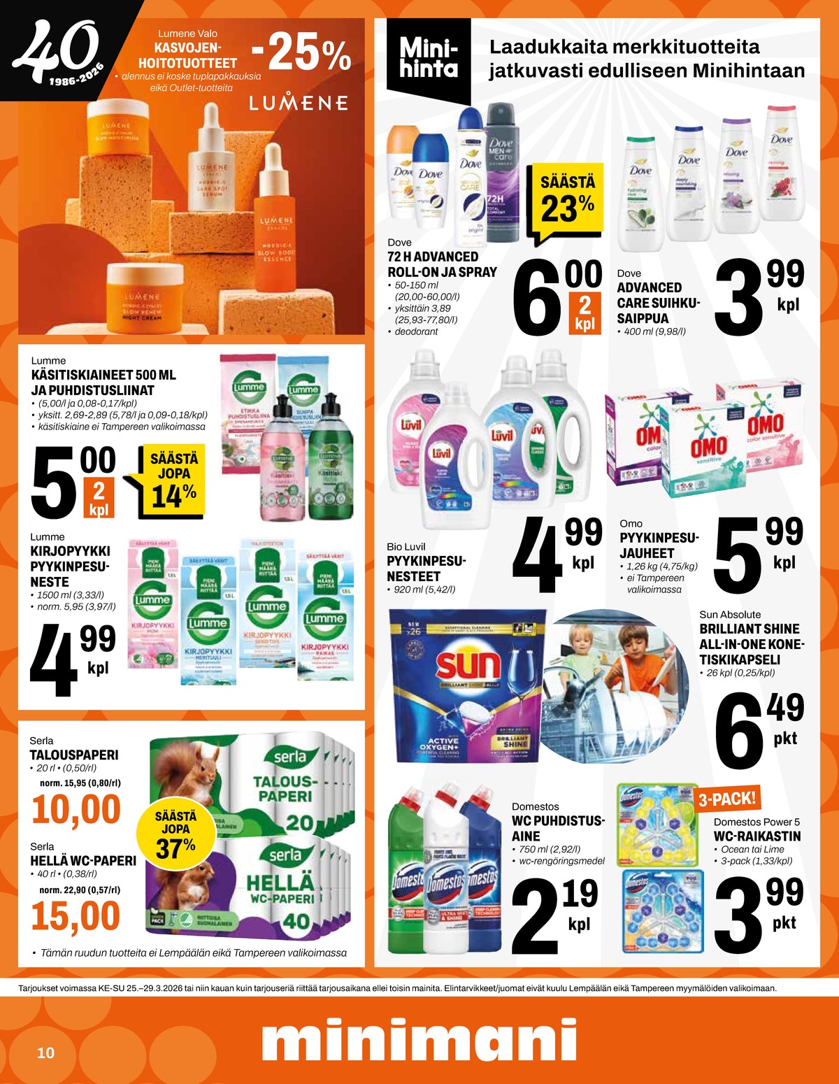 Katso ketjun Minimani tarjouslehti viikolta 13 sivustolla Viikkotarjoukset.fi. Löydät monia hyviä tarjouksia erilaisista tuotteista, esimerkiksi astianpesutabletit sun tai wc-raikastimet domestos. Lue tarjouslehti täältä! Sivu 10
