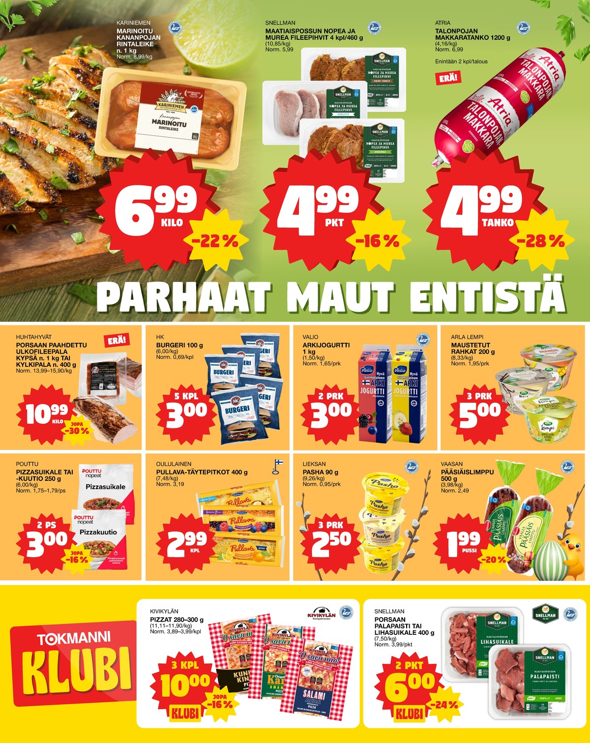 Katso ketjun Tokmanni tarjouslehti viikolta 13 sivustolla Viikkotarjoukset.fi. Löydät monia hyviä tarjouksia erilaisista tuotteista, esimerkiksi kanan rintaleike kariniemen kotitila tai porsaan fileepihvit snellman. Lue tarjouslehti täältä! Sivu 2