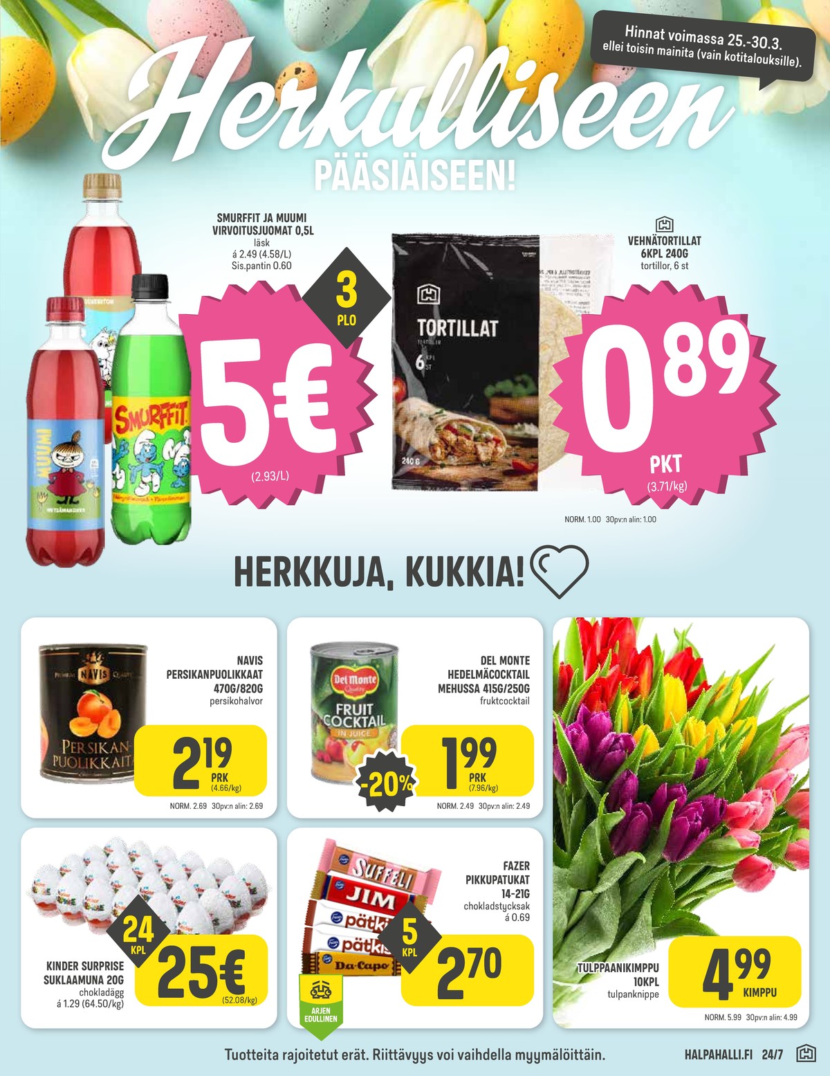 Katso ketjun Halpa Halli tarjouslehti viikolta 13 sivustolla Viikkotarjoukset.fi. Löydät monia hyviä tarjouksia erilaisista tuotteista, esimerkiksi virvoitusjuomat muumi tai virvoitusjuomat päärynä. Lue tarjouslehti täältä! Sivu 5