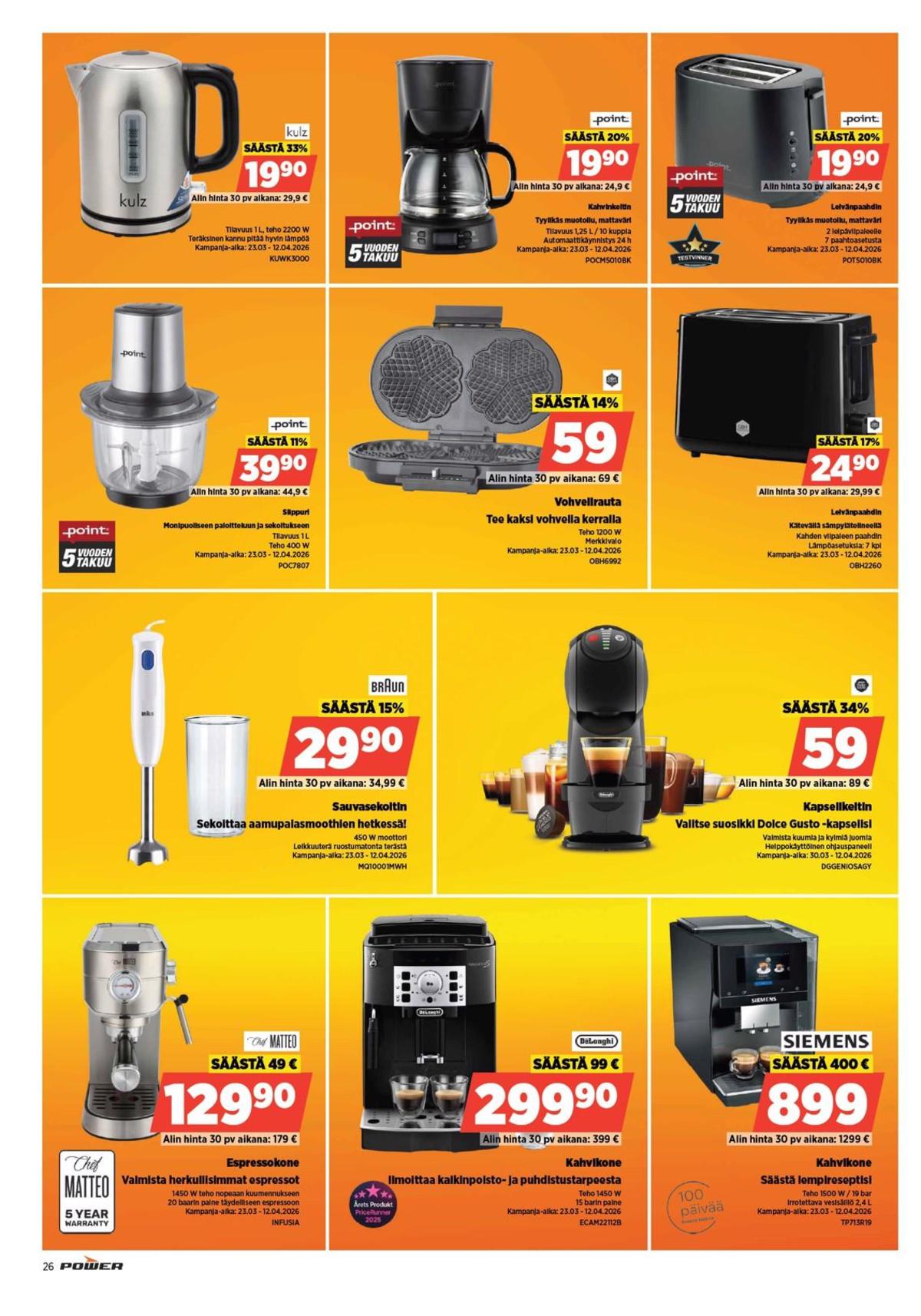 Katso ketjun Power tarjouslehti viikolta 14 sivustolla Viikkotarjoukset.fi. Löydät monia hyviä tarjouksia erilaisista tuotteista. Lue tarjouslehti täältä! Sivu 26