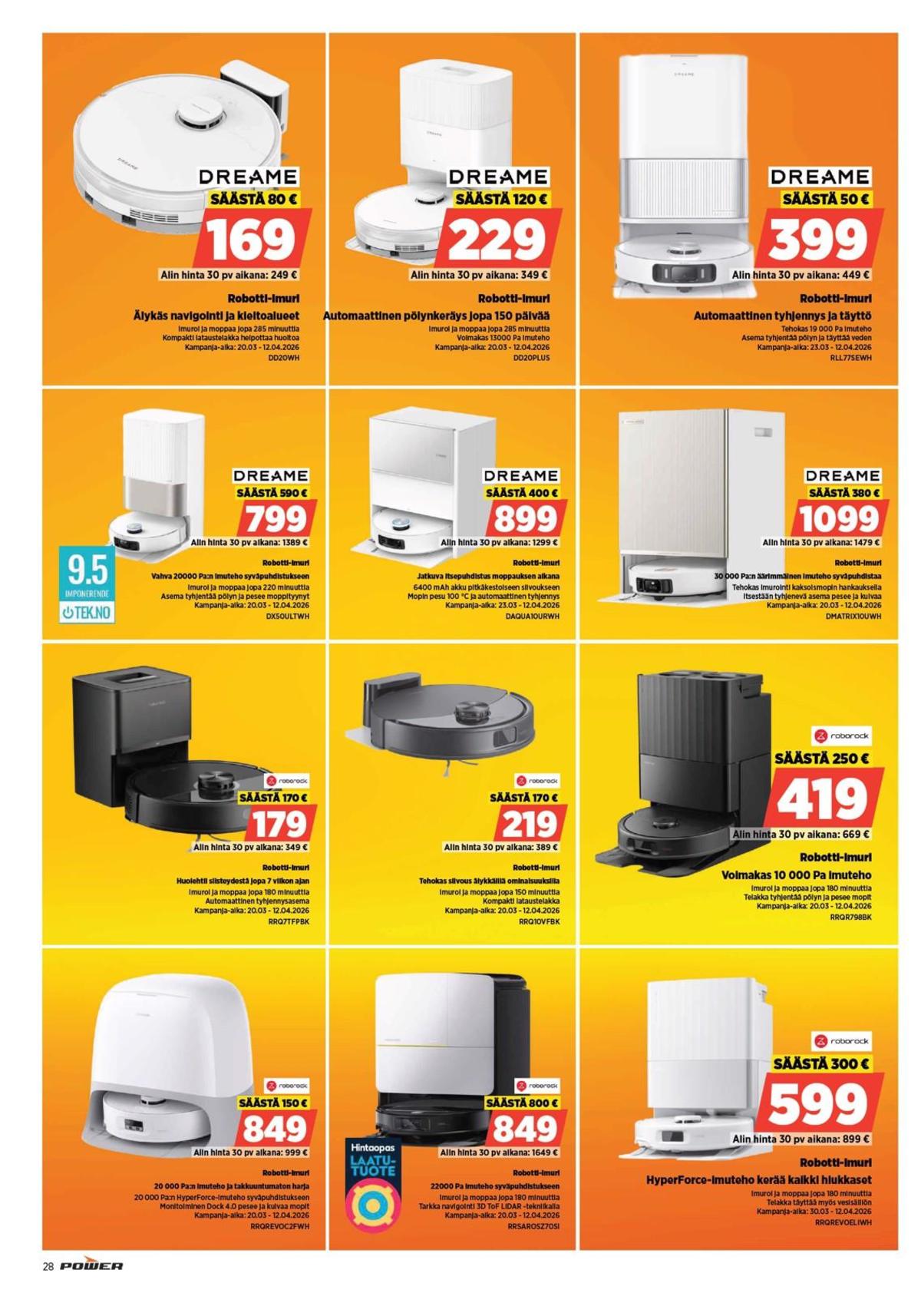 Katso ketjun Power tarjouslehti viikolta 14 sivustolla Viikkotarjoukset.fi. Löydät monia hyviä tarjouksia erilaisista tuotteista. Lue tarjouslehti täältä! Sivu 28
